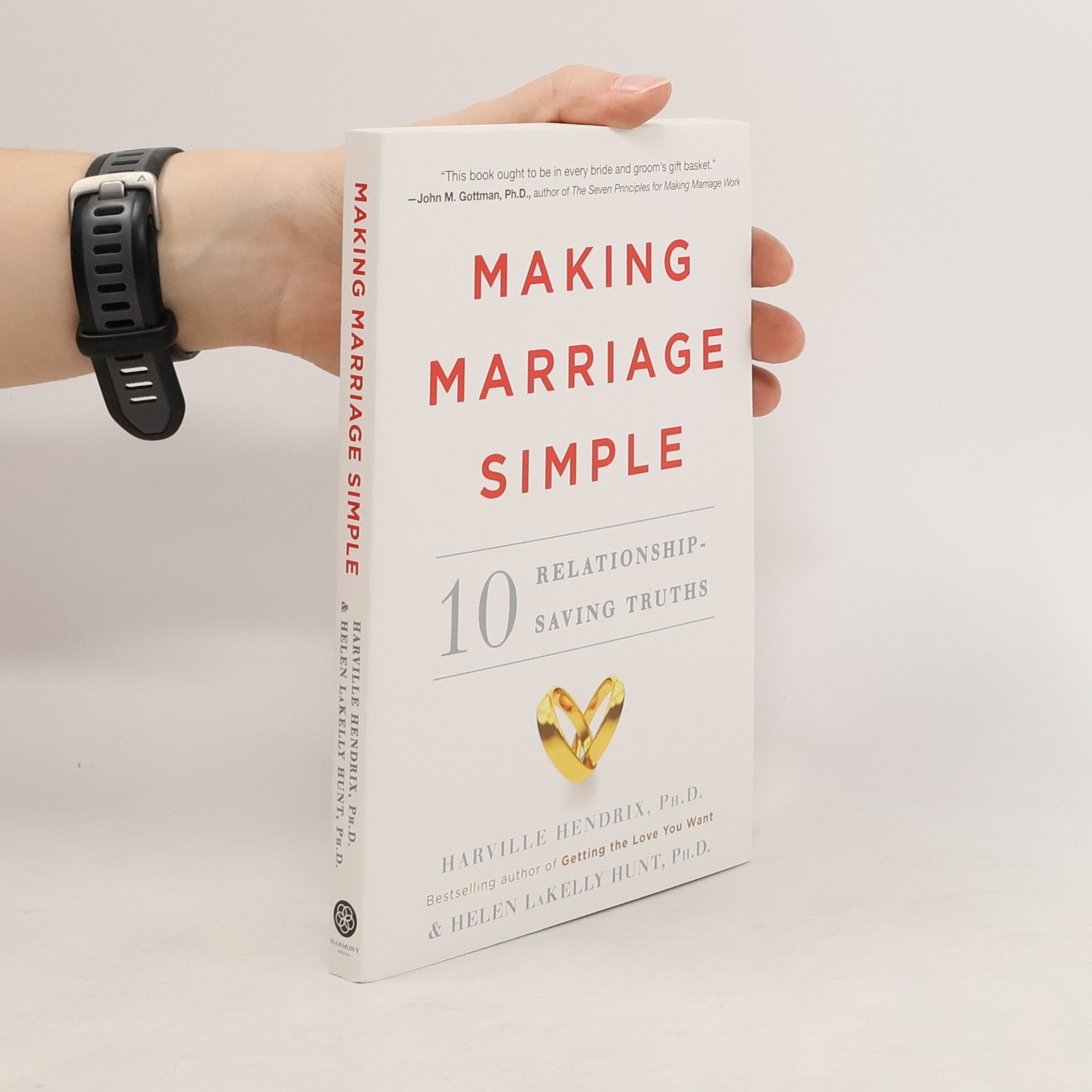 Making Marriage Simple: 10 Relationship-Saving Truths