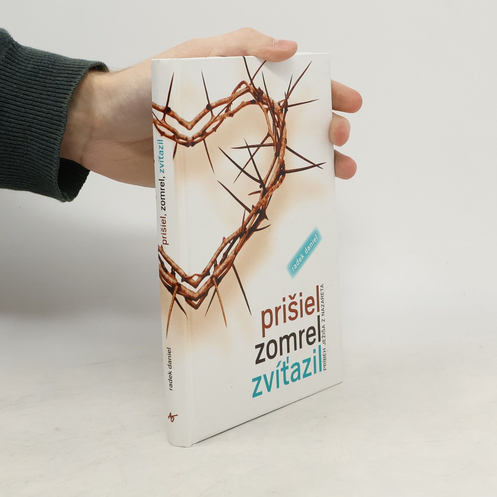 Radek Daniel Prišiel, zomrel, zvíťazil