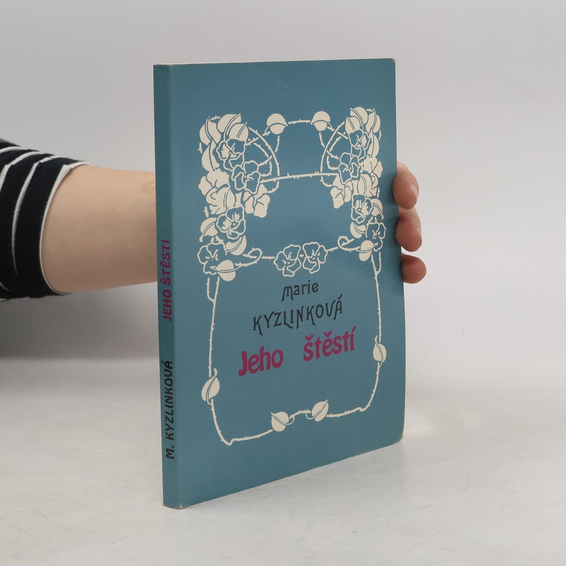 Marie Kyzlinková Jeho štěstí