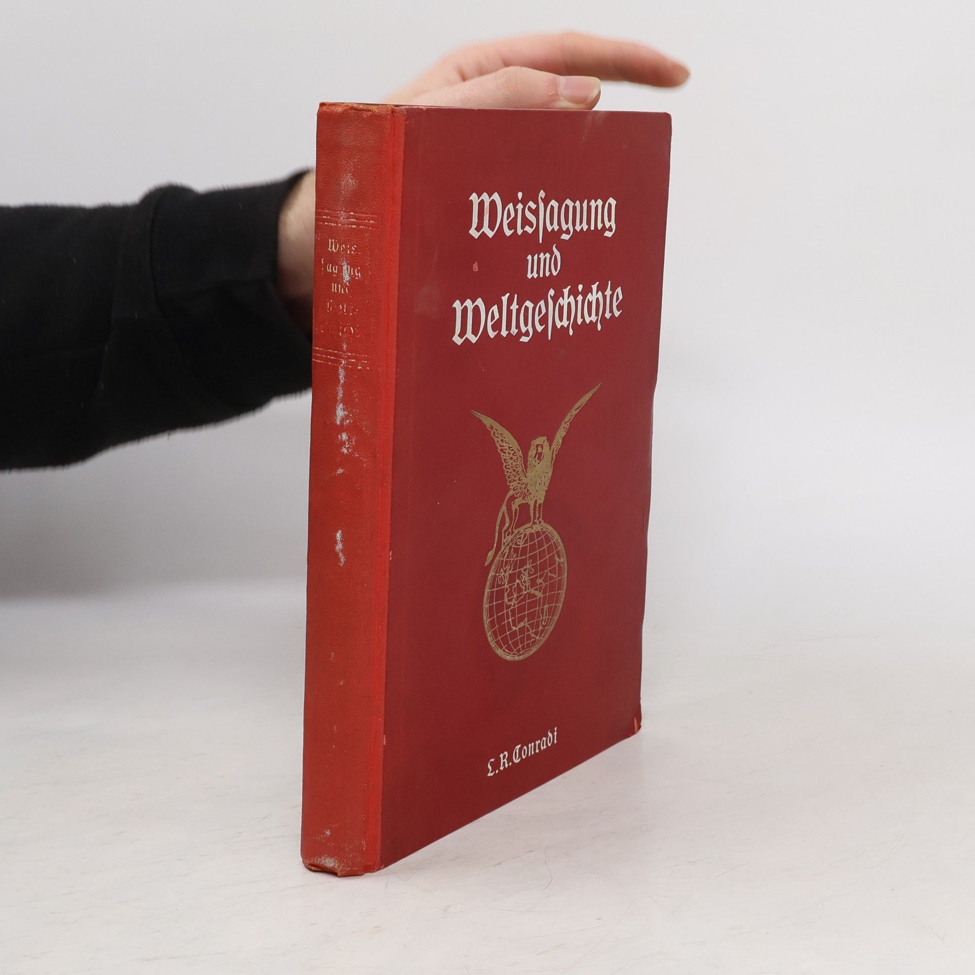 Ludwig Richard Conradi Weissagung und Weltgeschichte oder Staatsmann und Prophet