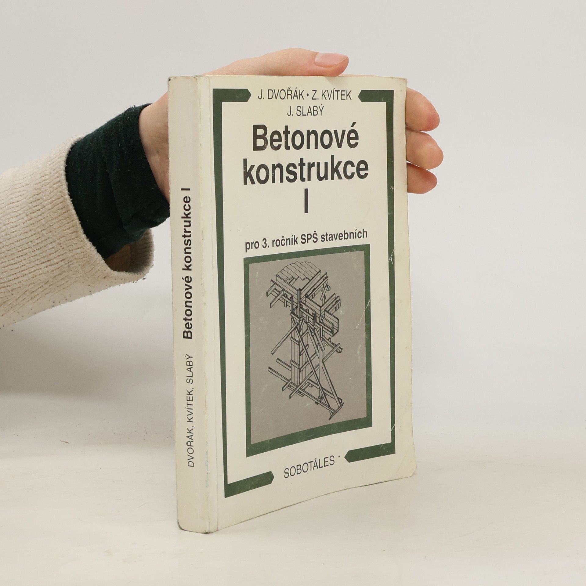 Jiří Dvořák Betonové konstrukce I pro 3. ročník SPŠ stavebních