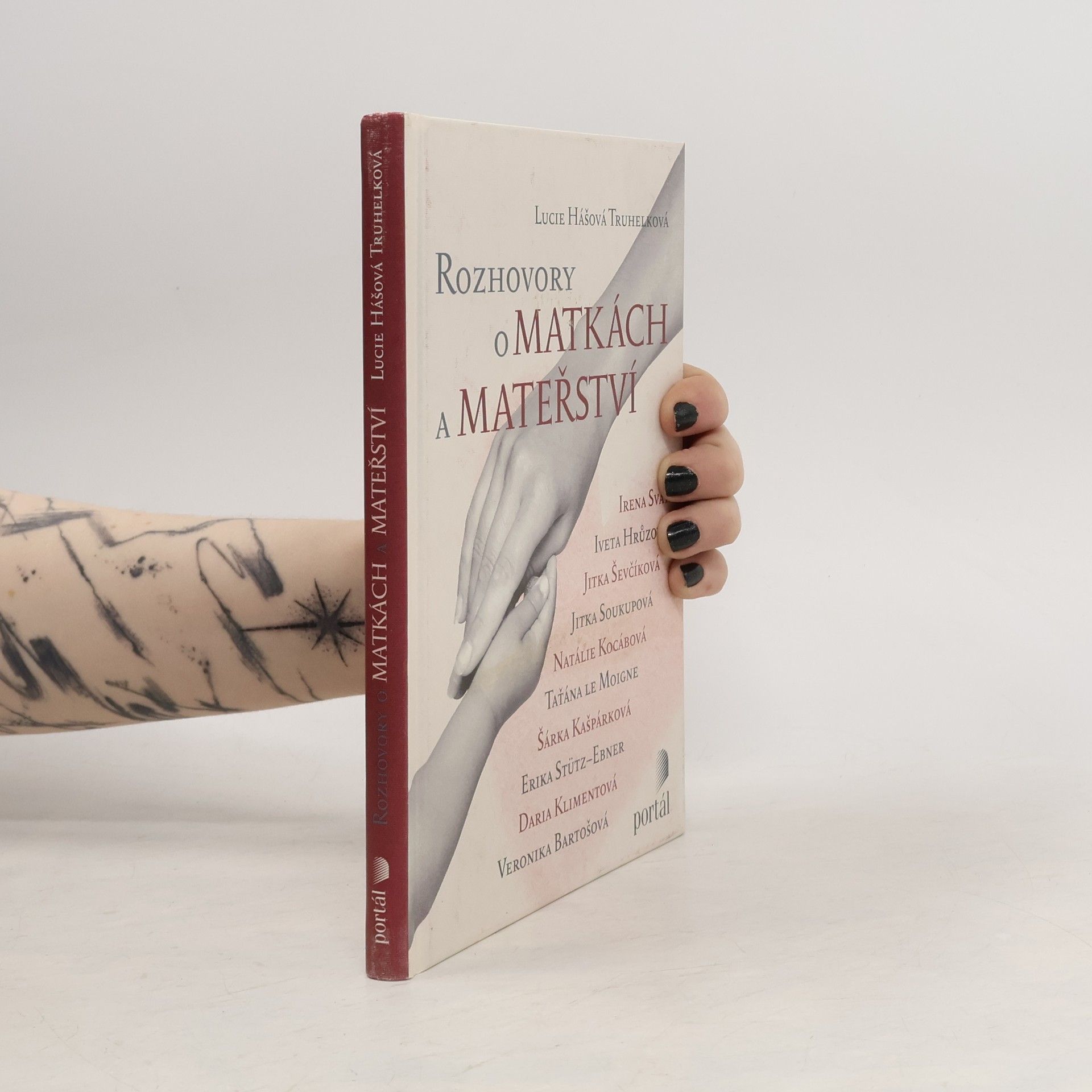 Lucie Hášová Truhelková Rozhovory o matkách a mateřství