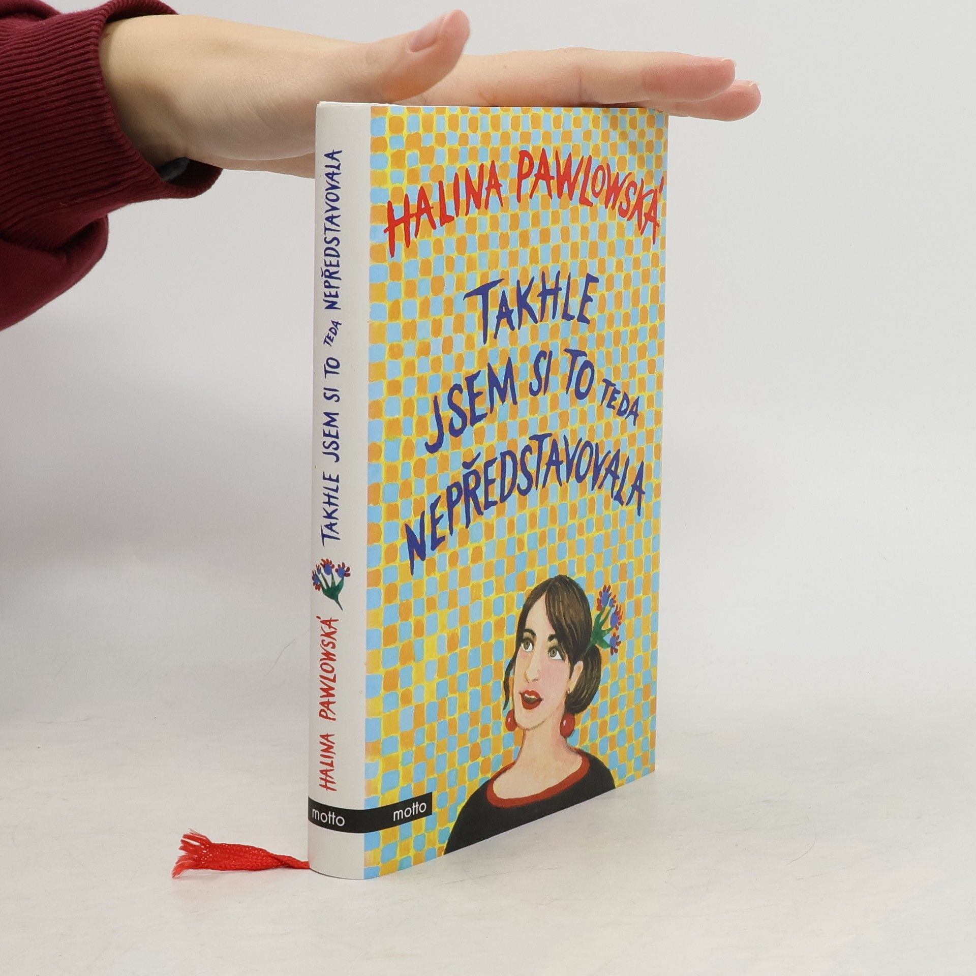 Halina Pawlowská Takhle jsem si to teda nepředstavovala