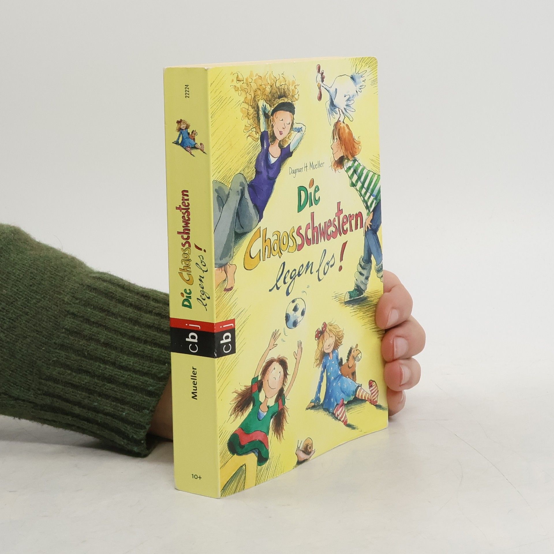Dagmar H. Mueller Die Chaosschwester legen los!