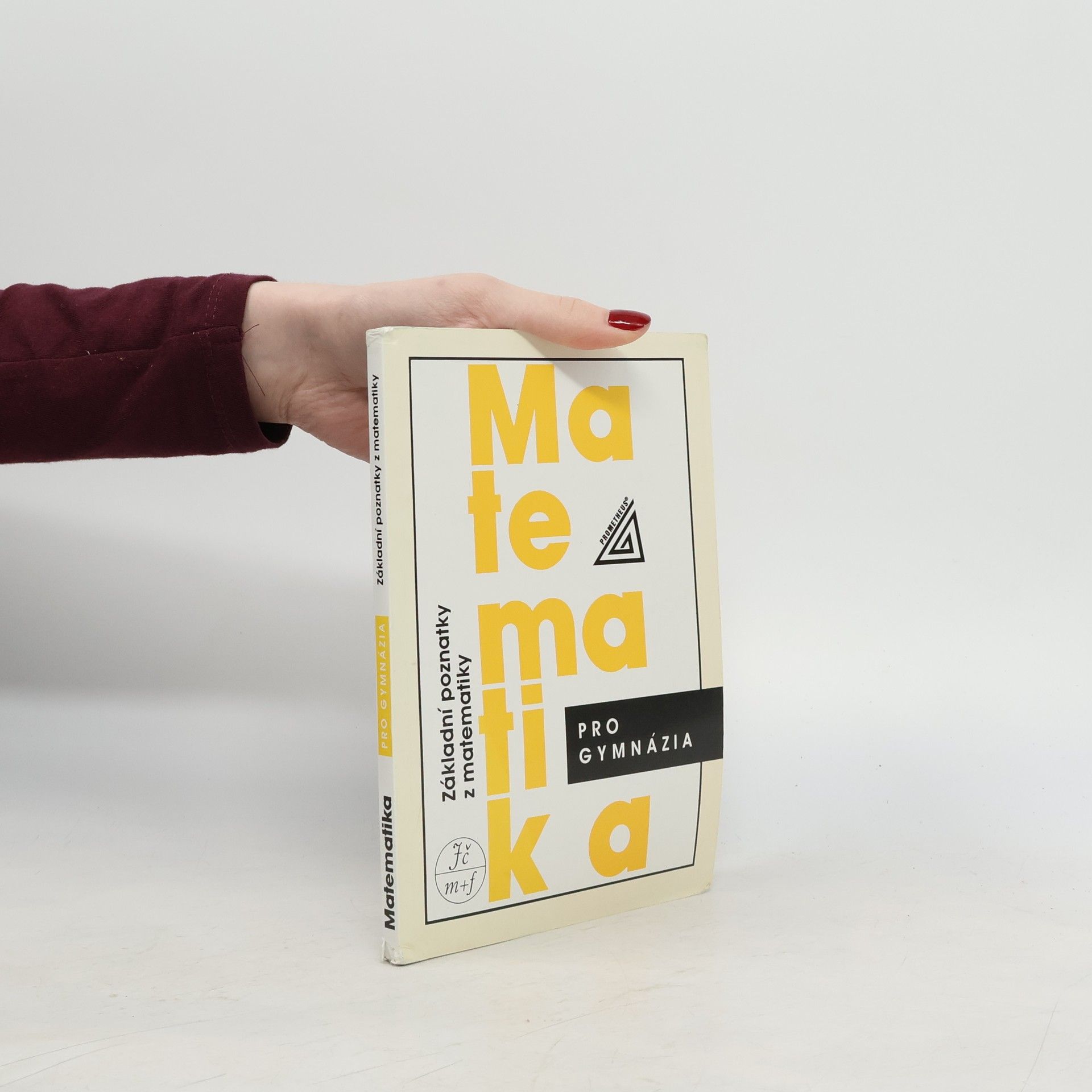 Ivan Bušek Matematika pro gymnázia : základní poznatky z matematiky