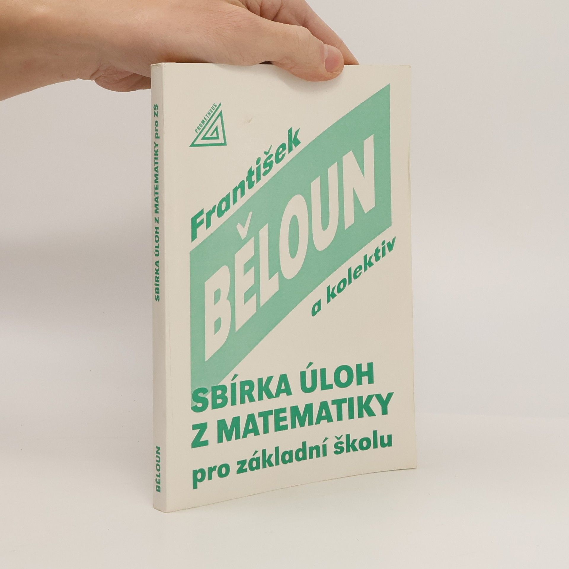 František Běloun Sbírka úloh z matematiky pro základní školu
