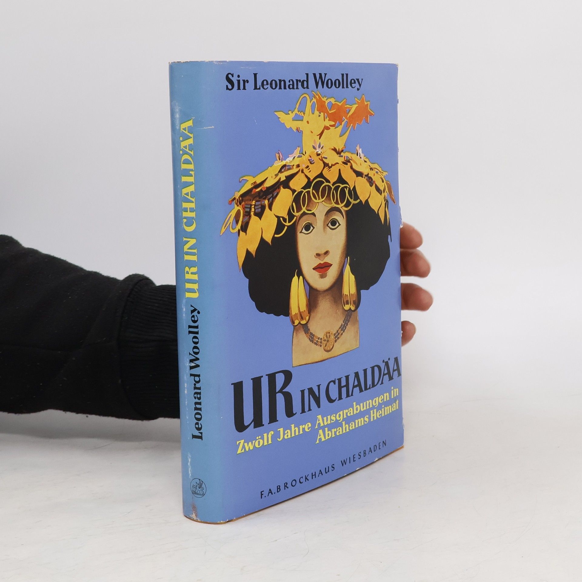 Leonard Woolley Ur in Chaldäa