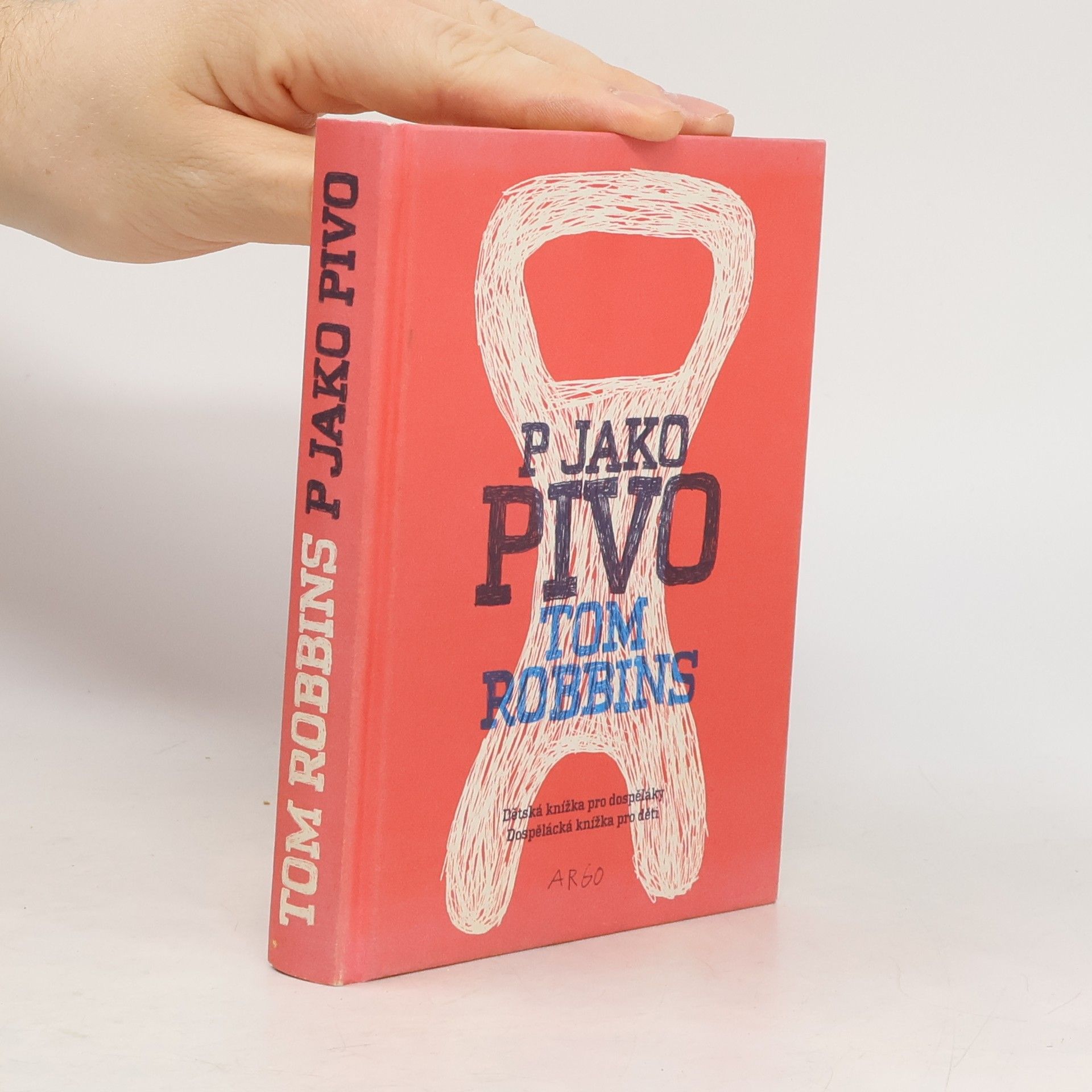 Tom Robbins P jako pivo