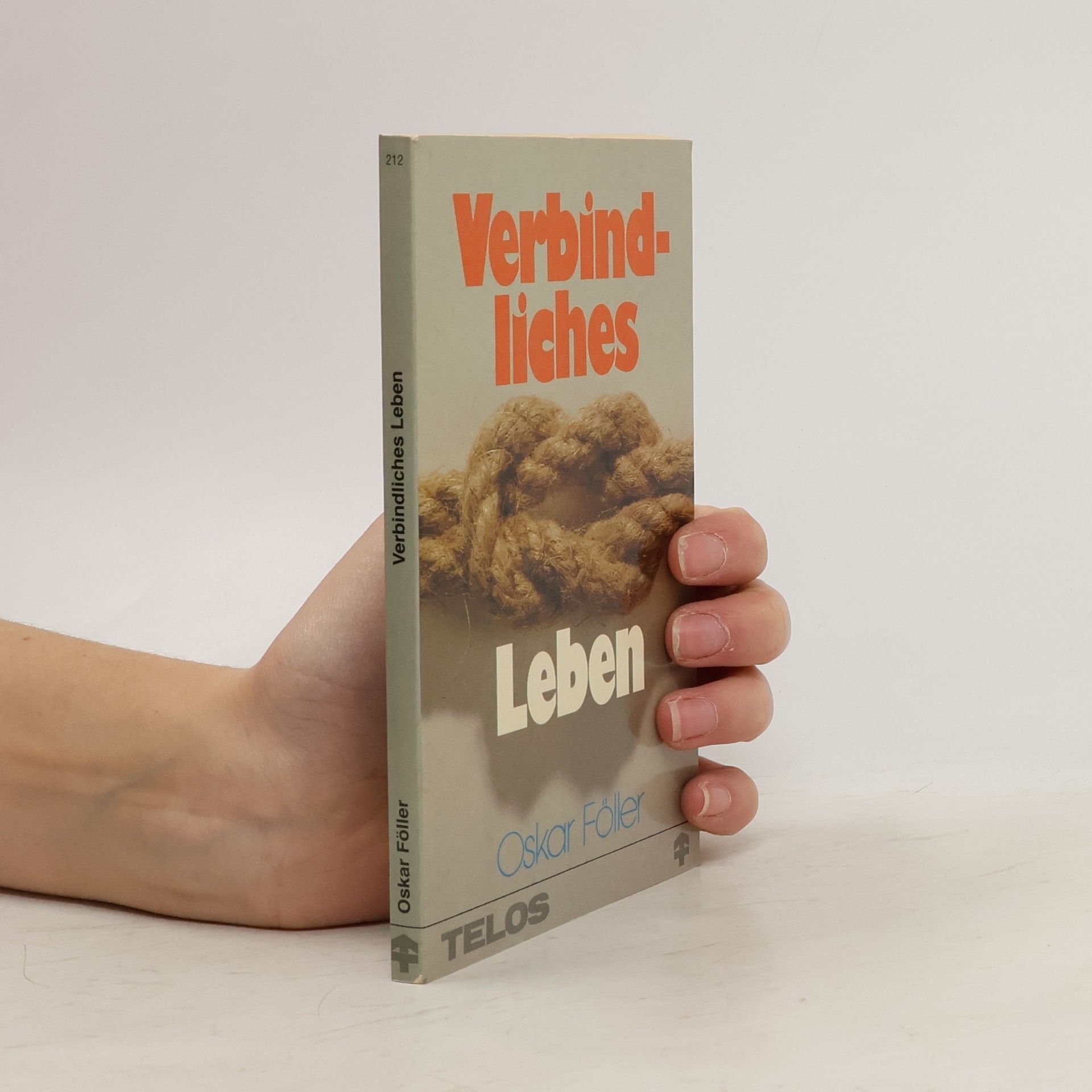 Oskar Föller Verbindliches Leben