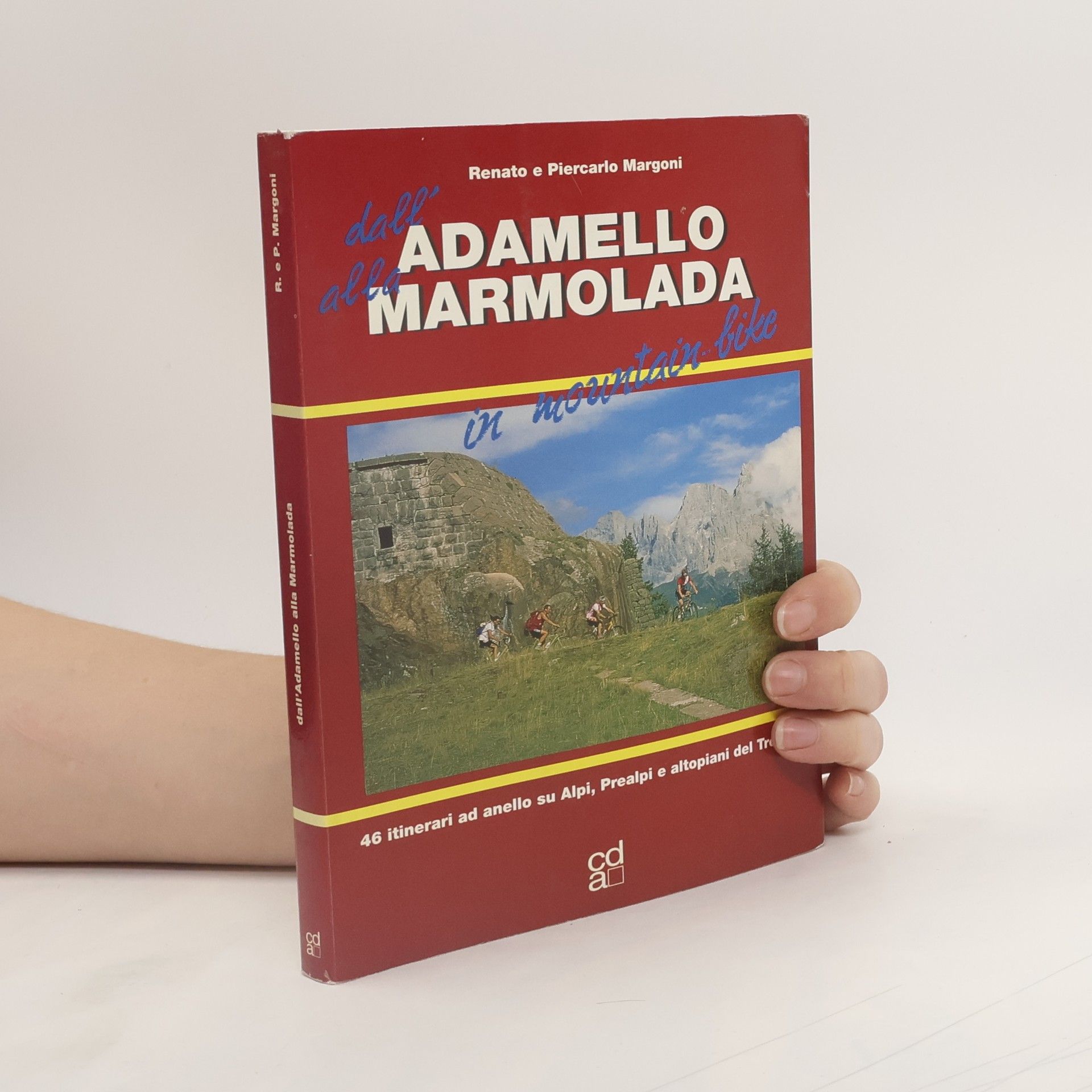 Renato Margoni Dall'Adamello alla Marmolada