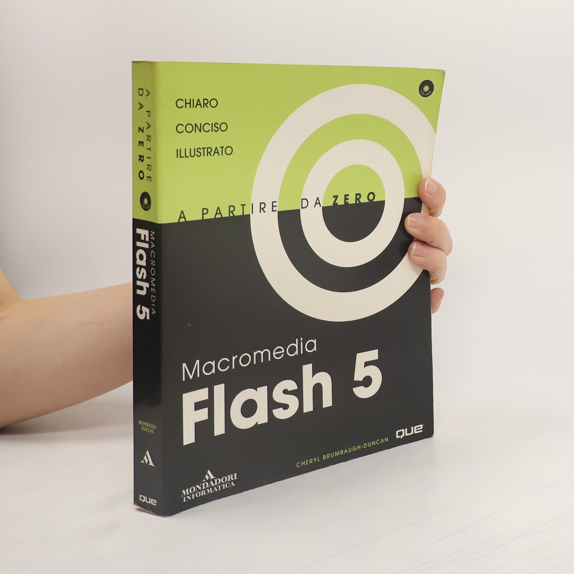 Cheryl Brumbaugh-Duncan Macromedia Flash 5 a partire da zero. Con CD ROM