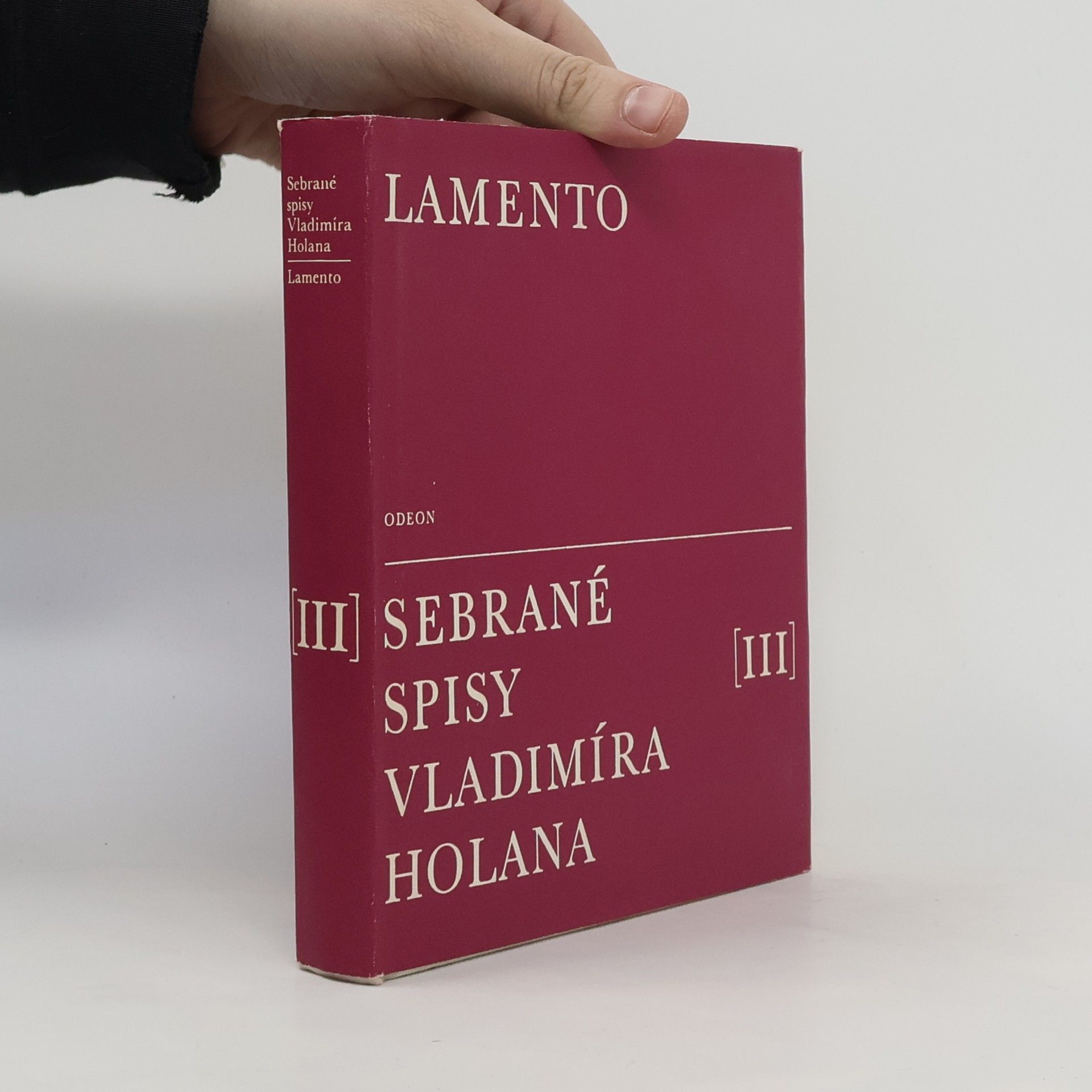 Vladimír Holan Lamento. Sebrané spisy Vladimíra Holana III.