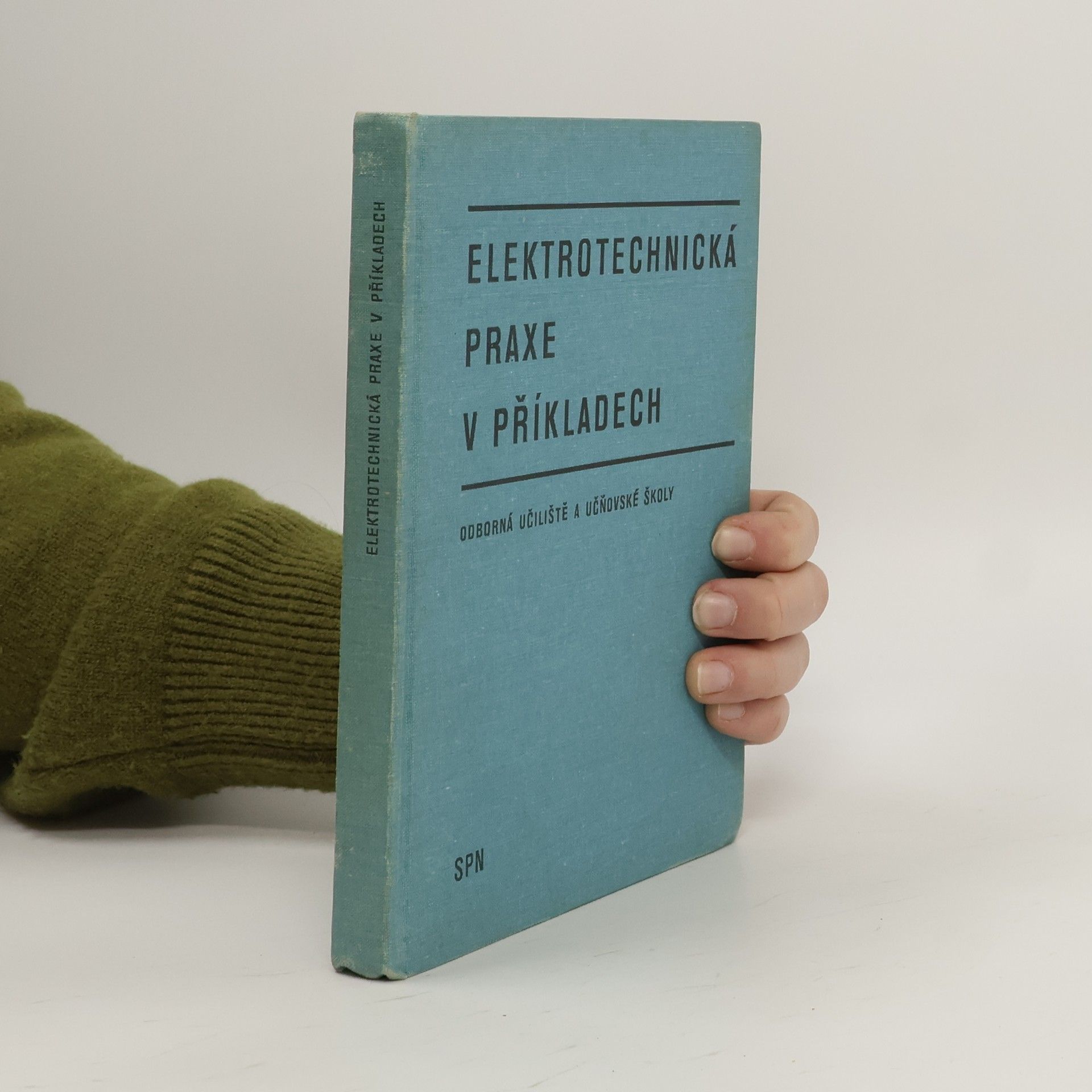 Josef Novotný Elektrotechnická praxe v příkladech: pro odborná učiliště a učňovské školy