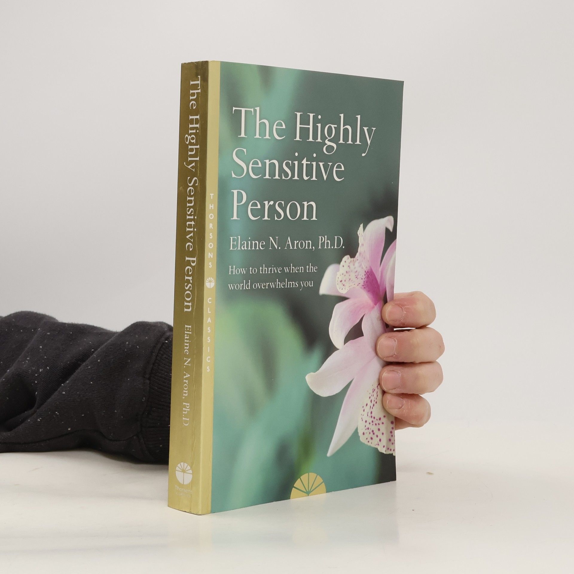 Elaine Aron The Highly Sensitive Person