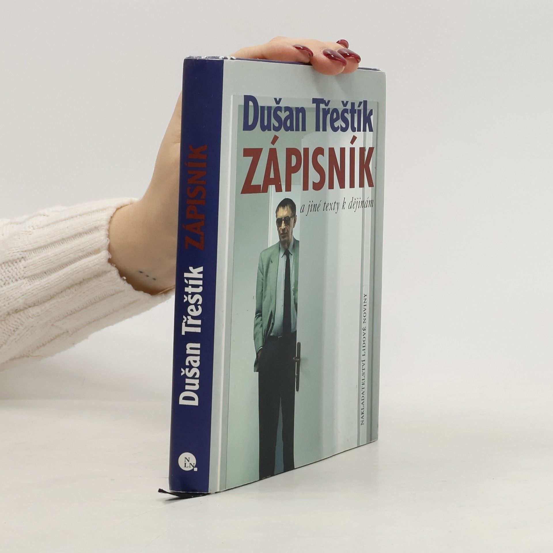 Dušan Třeštík Zápisník a jiné texty k dějinám