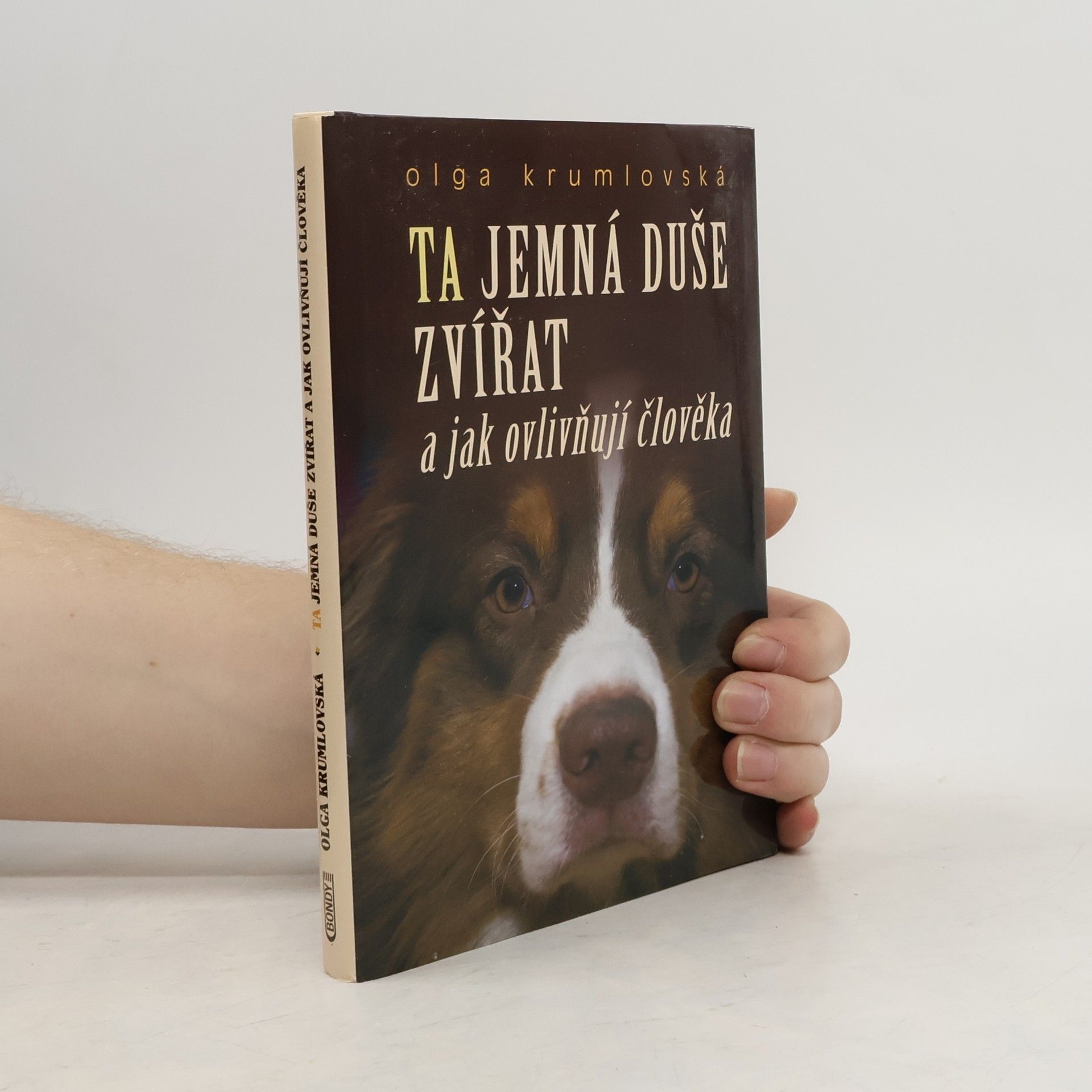 Olga Krumlovská Ta jemná duše zvířat a jak ovlivňují člověka