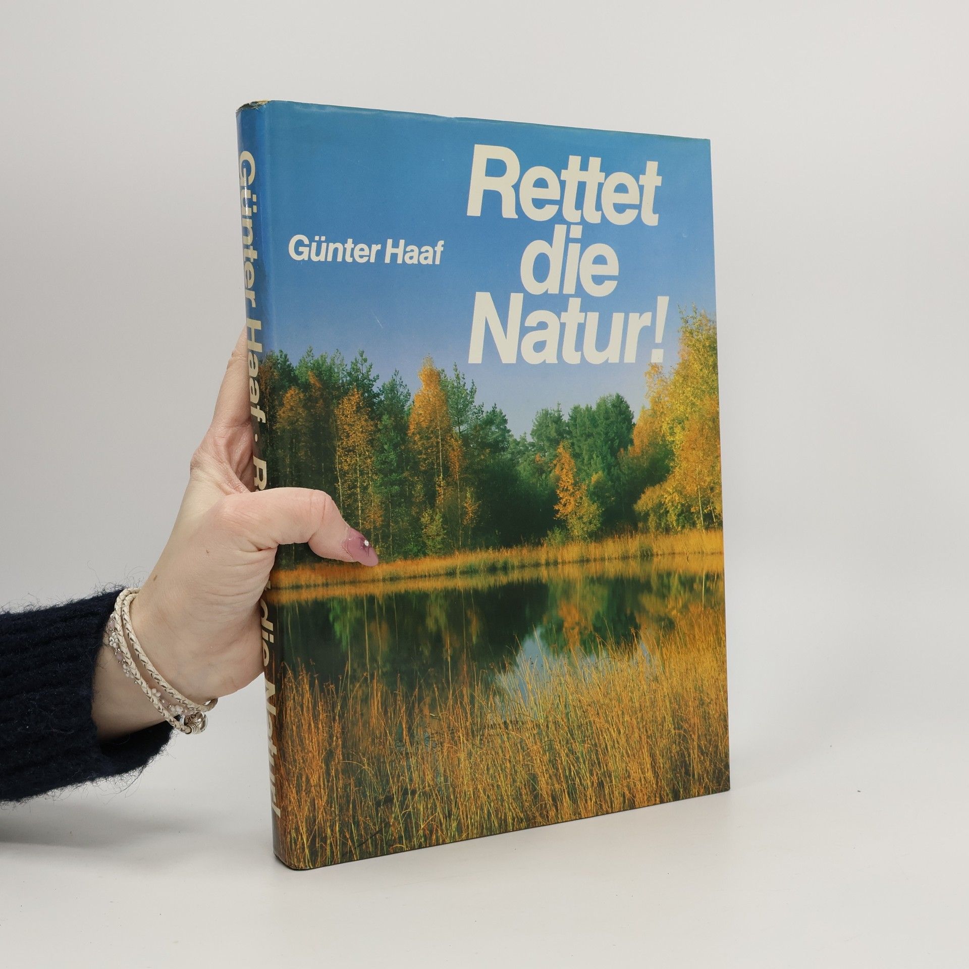 Günter Haaf Rettet die Natur!