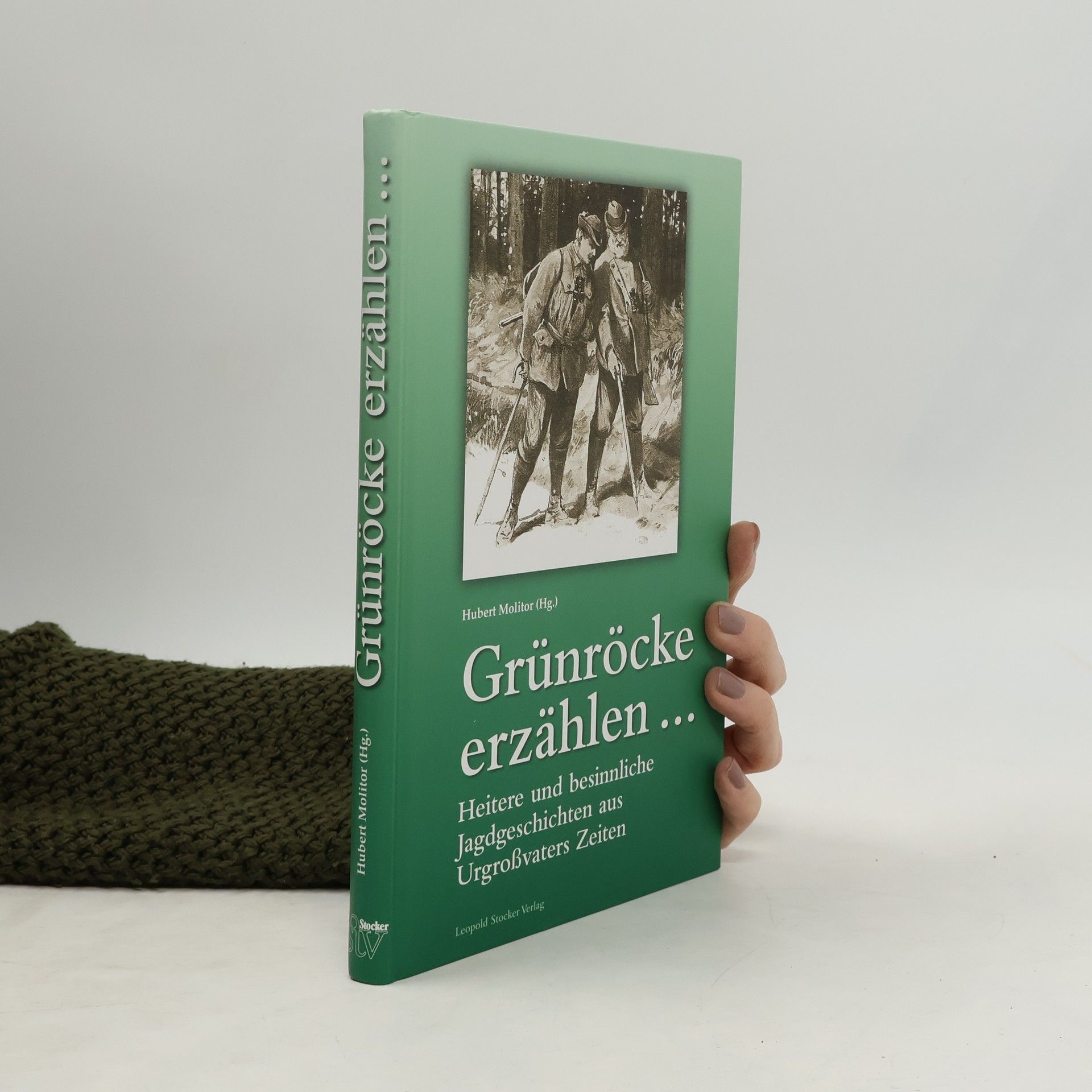 Hubert Molitor Grünröcke erzählen ...