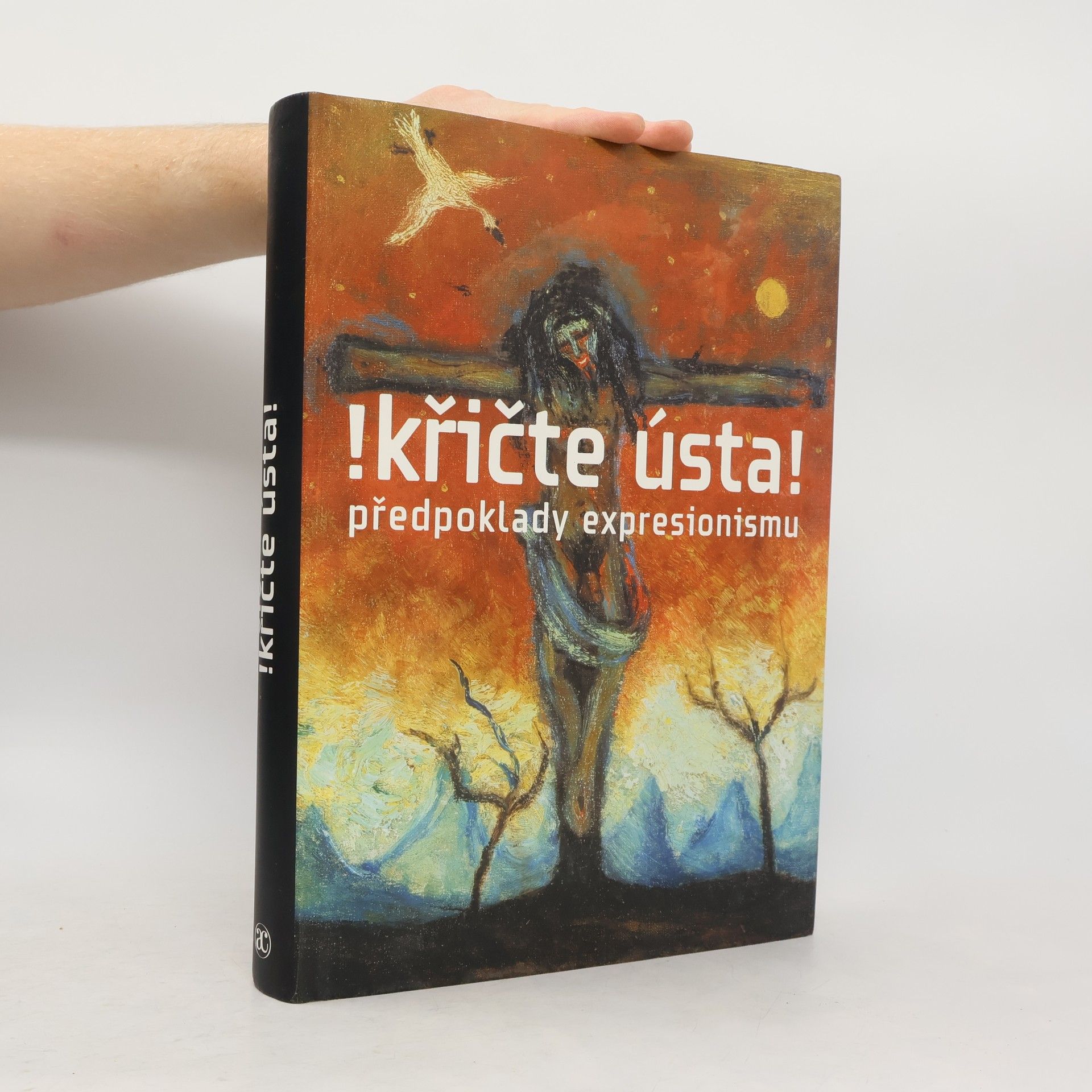 Marie Rakušanová !křičte ústa! Předpoklady expresionismu