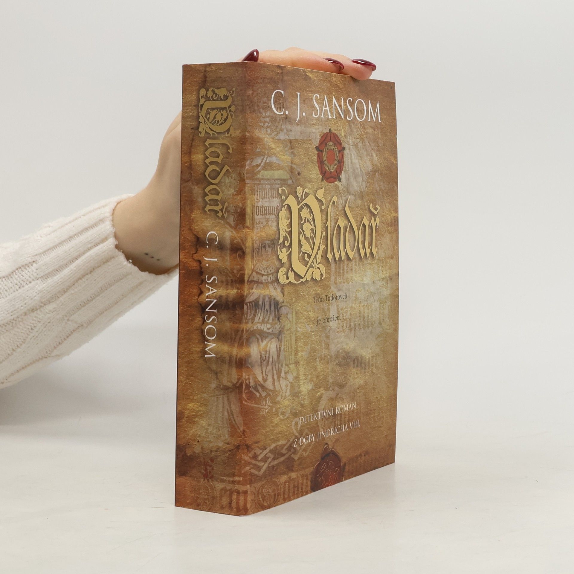 C. J. Sansom Vladař. Detektivní román z doby Jindřicha VIII.