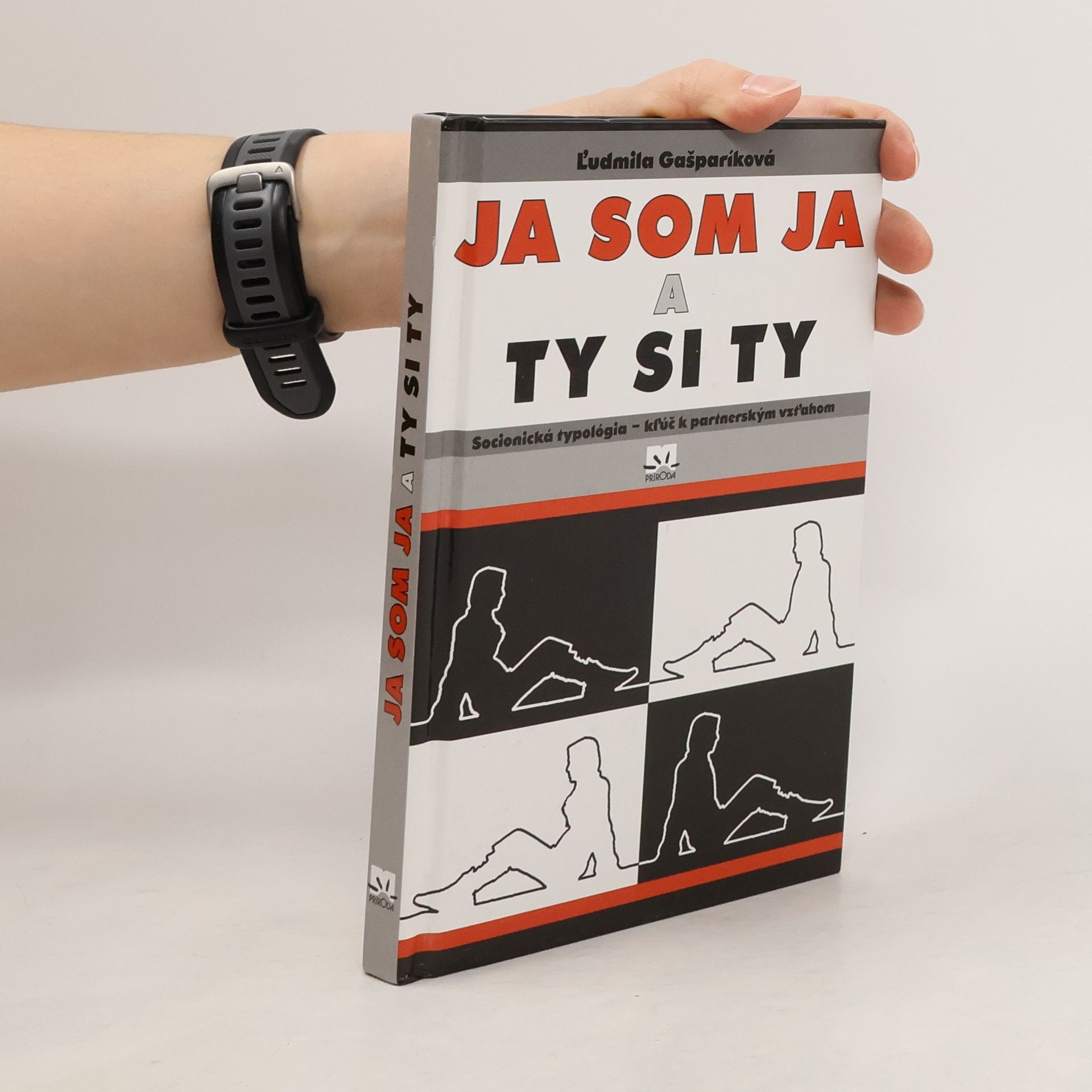 Ľudmila Gašparíková Ja som Ja a Ty si Ty