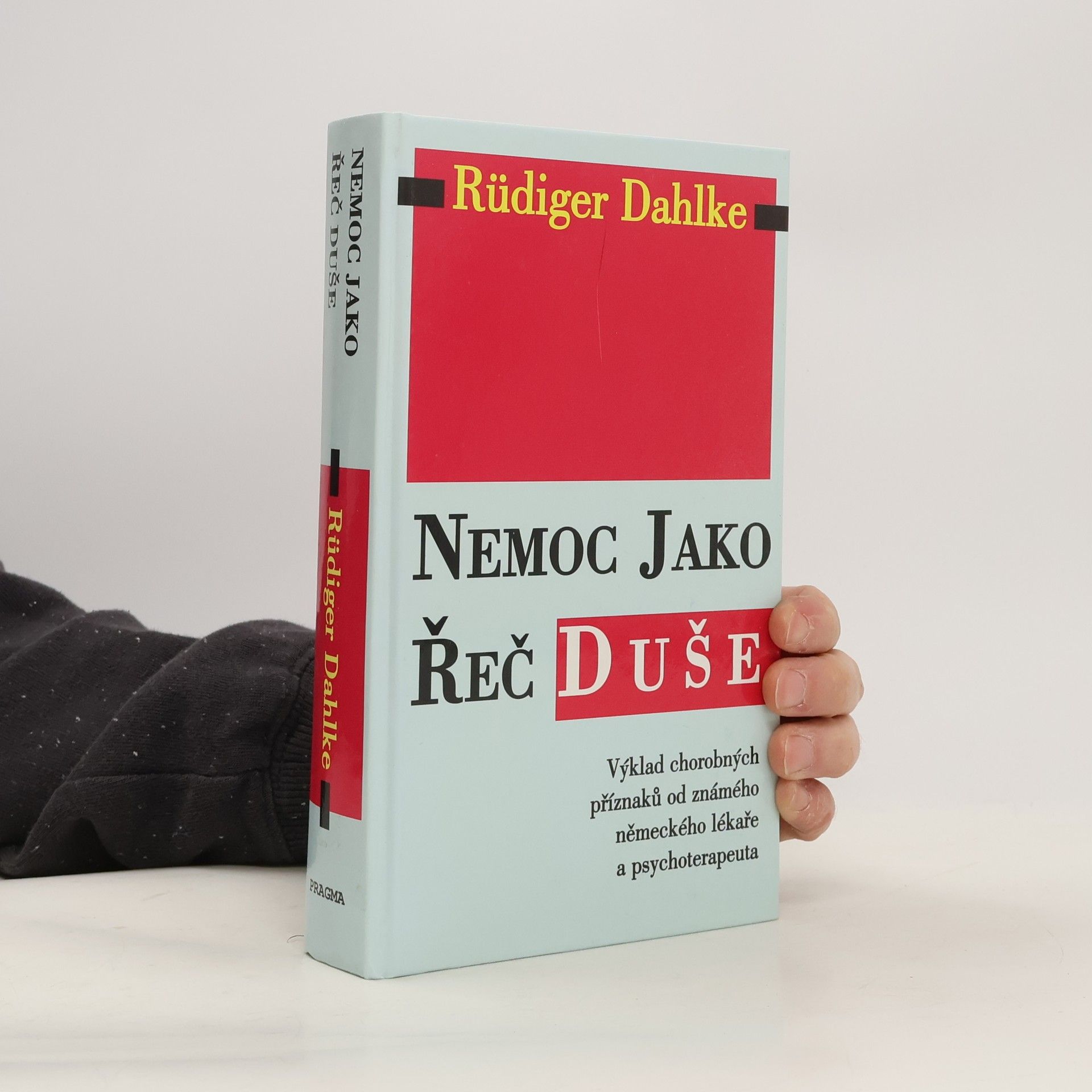 Ruediger Dahlke Nemoc jako řeč duše