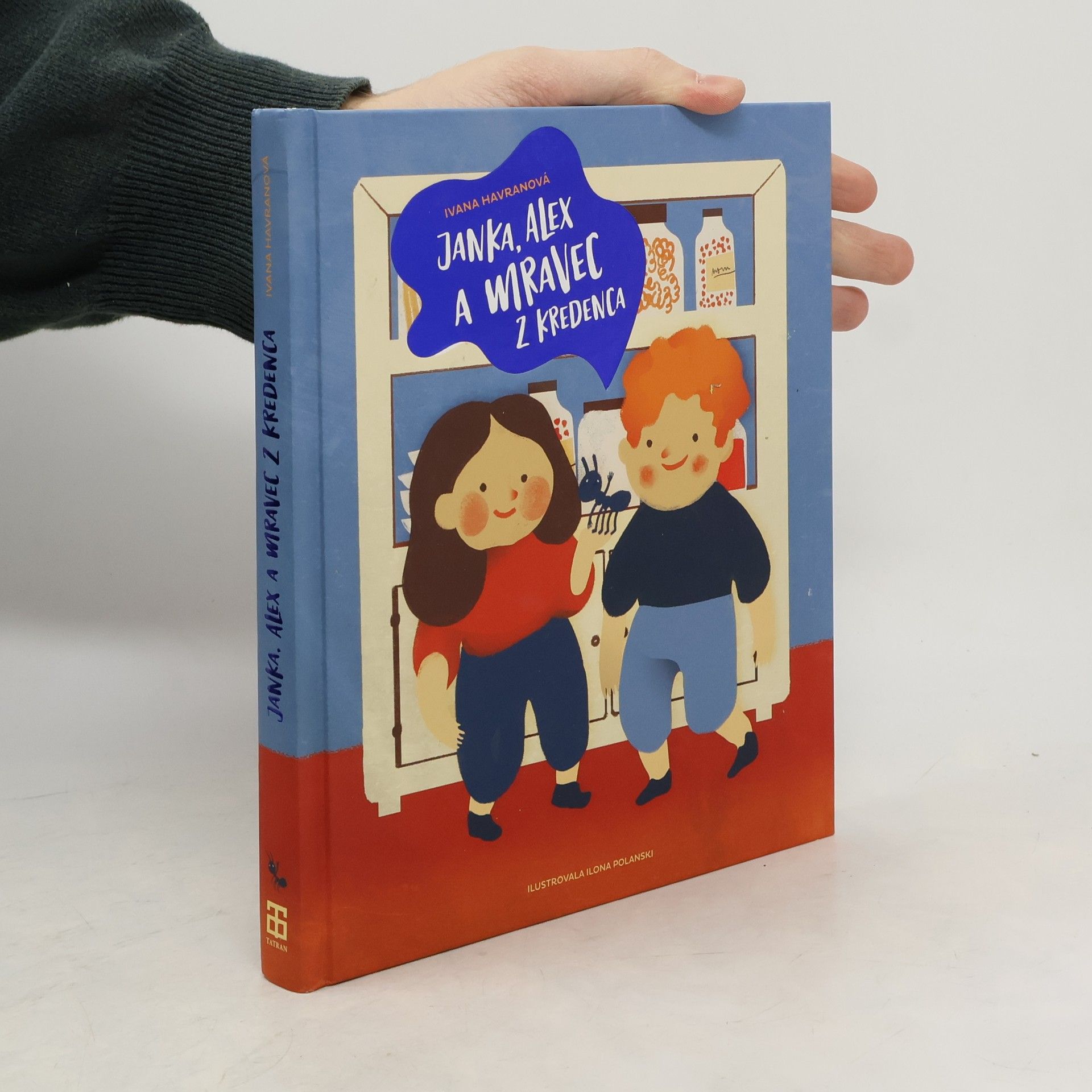 Ivana Havranová Janka, Alex a mravec z kredenca