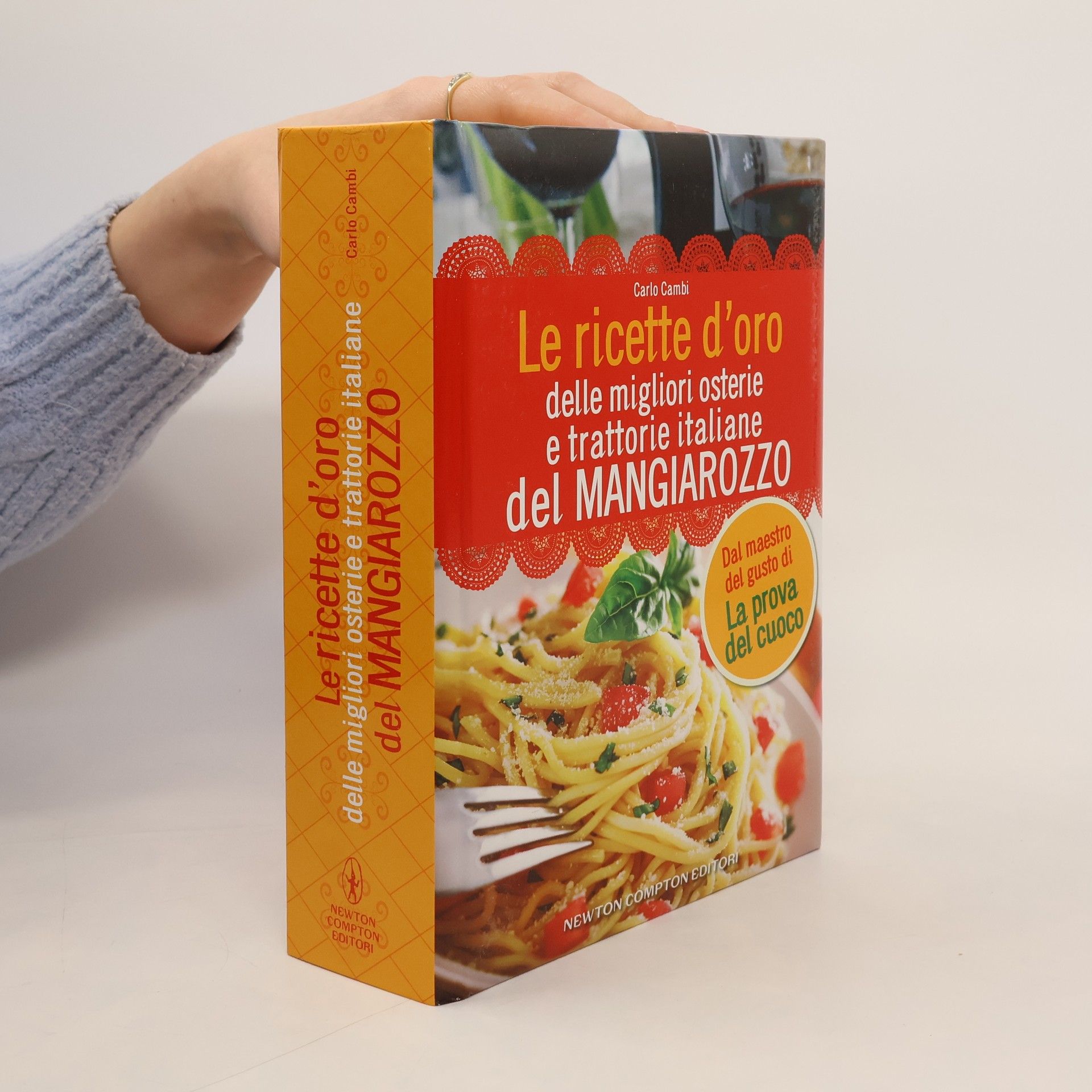 Carlo Cambi Le ricette d'oro delle migliori osterie e trattorie italiane del Mangiarozzo
