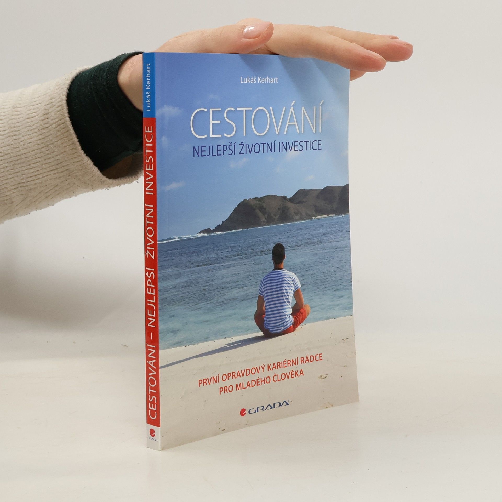 Lukáš Kerhart Cestování. Nejlepší životní investice