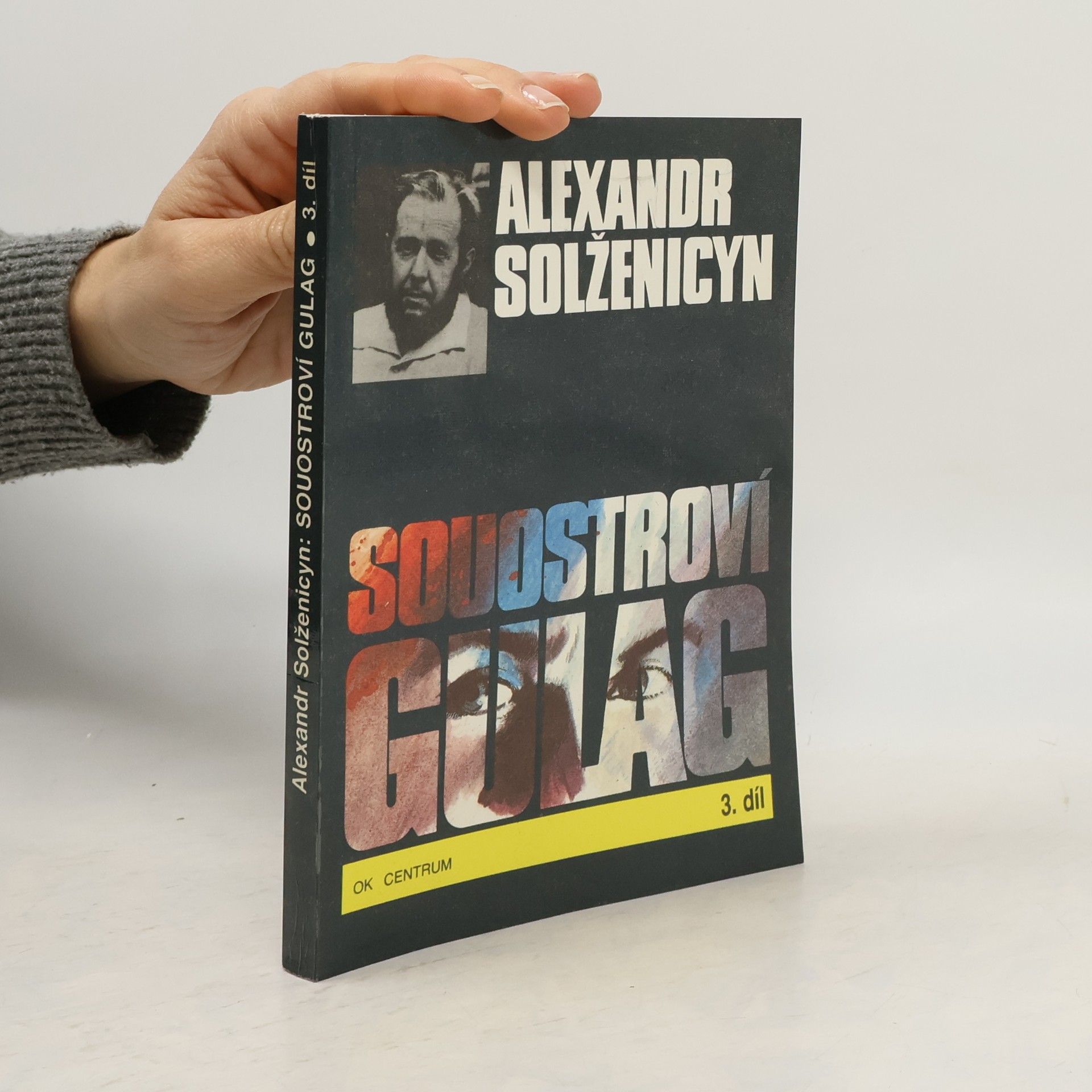 Alexandr Isajevič Solženicyn Souostroví Gulag 3