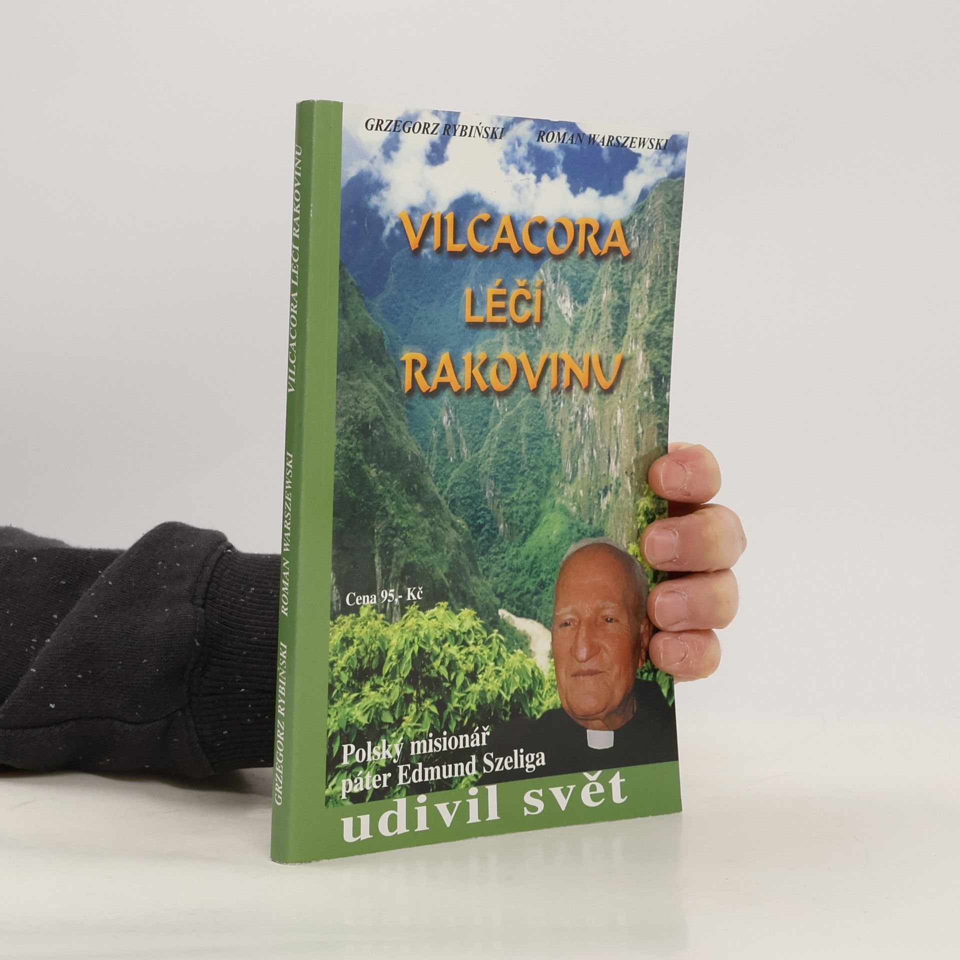 Grzegorz Rybiński Vilcacora léčí rakovinu