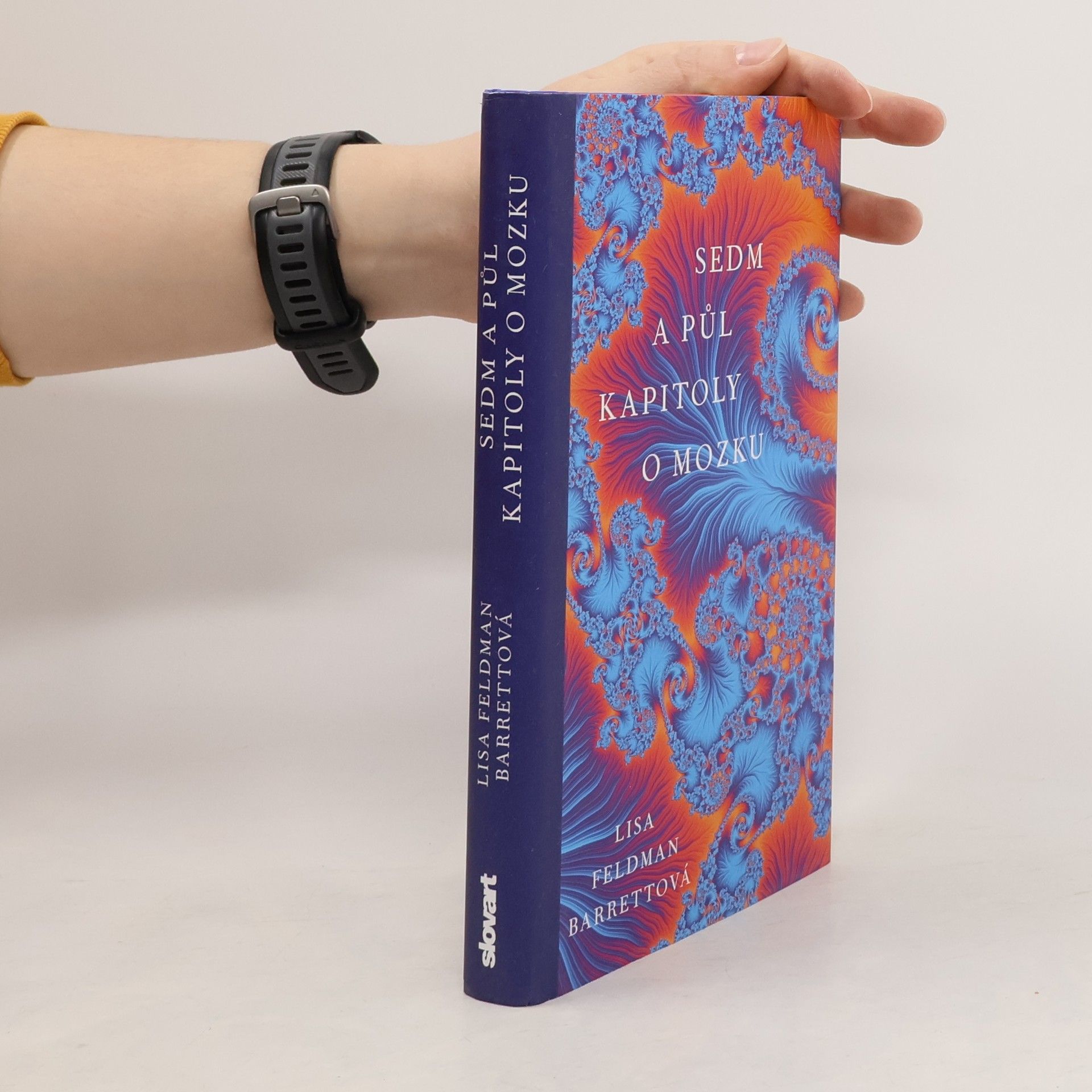 Lisa Feldman Barrett Sedm a půl kapitoly o mozku