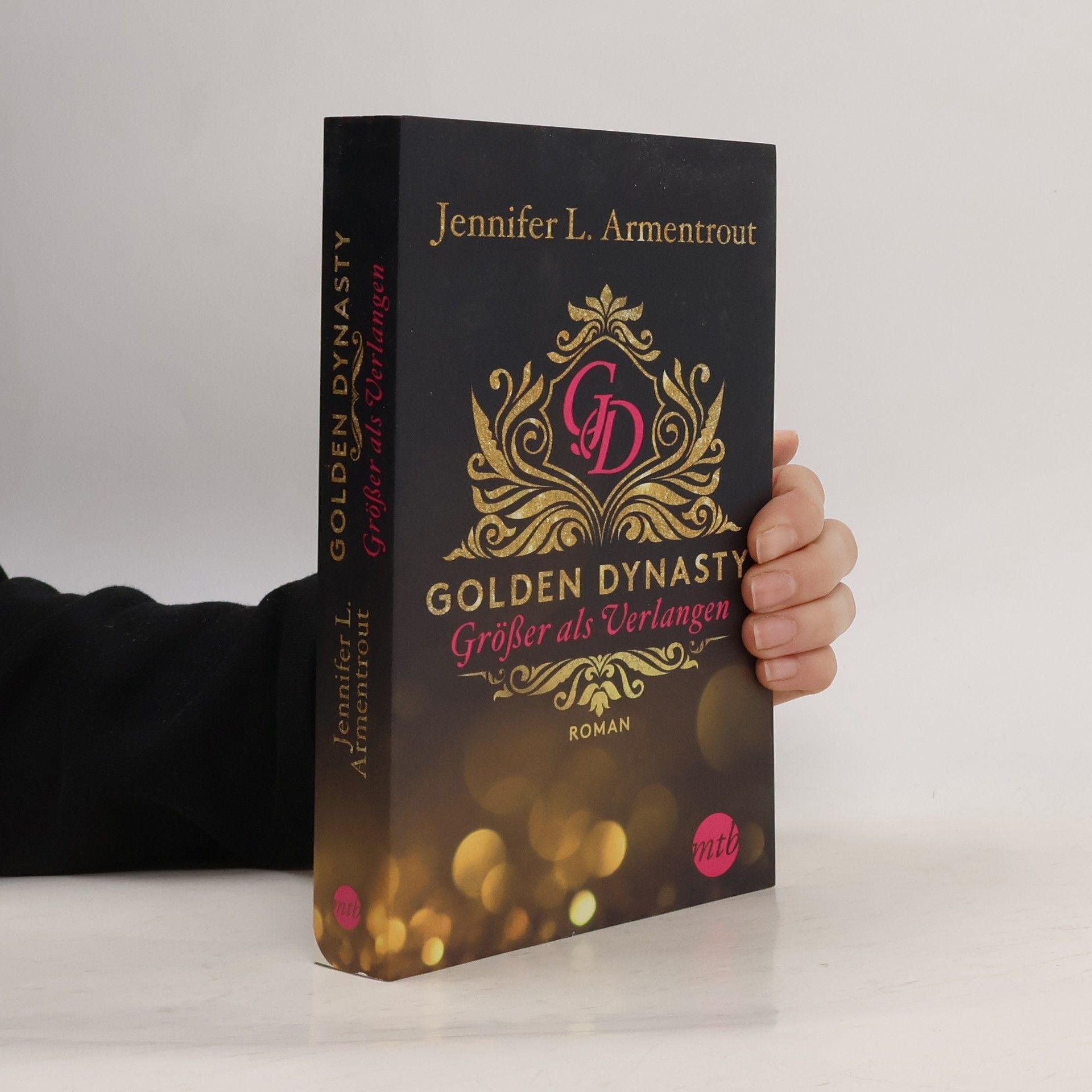 Jennifer Armentrout Golden Dynasty - größer als Verlangen