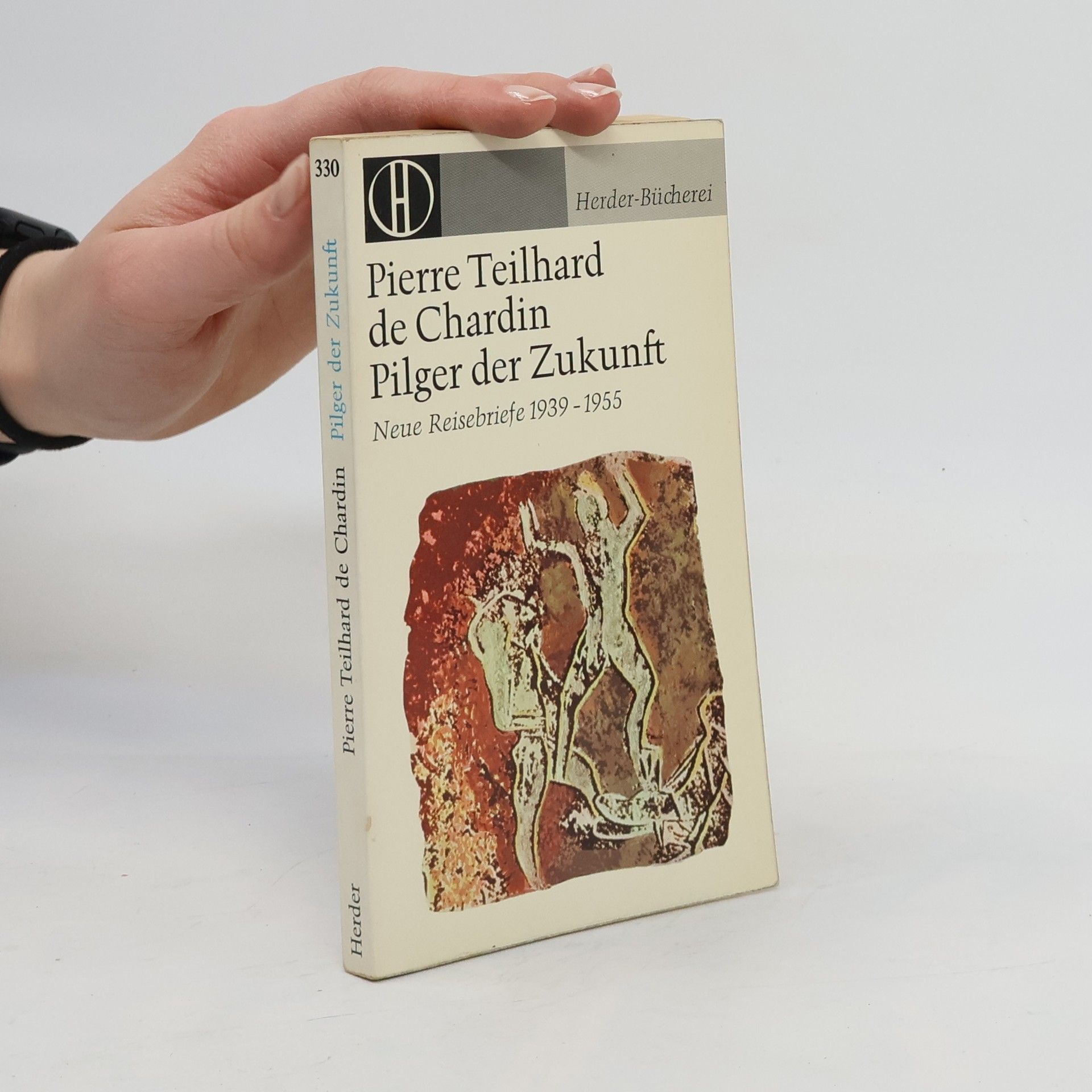 Pierre Teilhard de Chardin Pilger de Zukunft