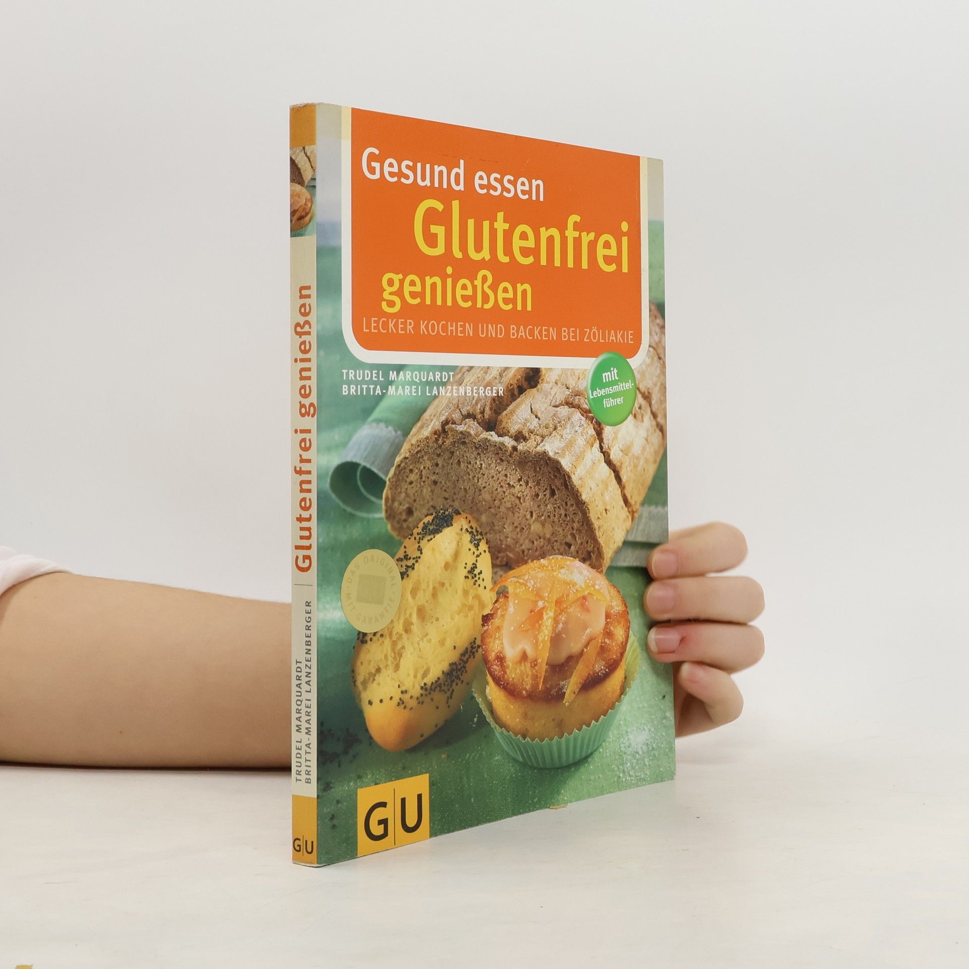 Trudel Marquardt Gesund essen - glutenfrei genießen