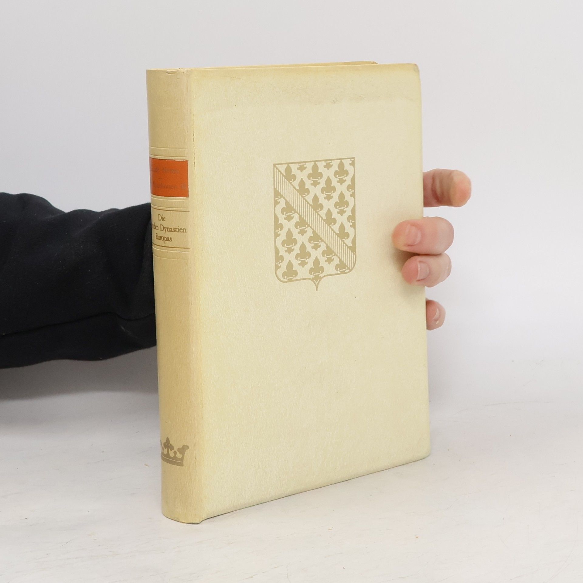 Claude Mettra Die grossen Dynastien Europas: Die Bourbonen II.