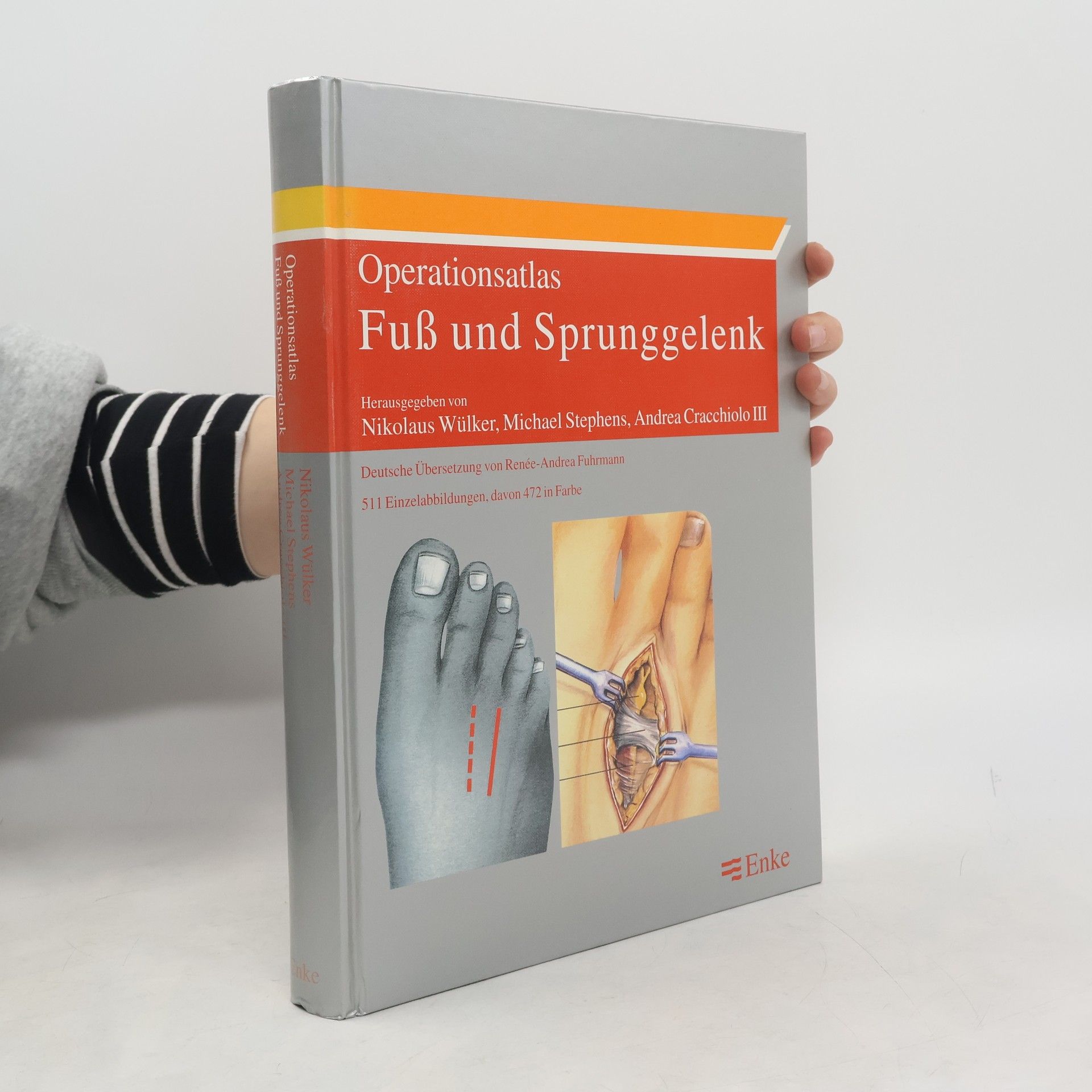 Nikolaus Wülker Operationsatlas Fuß und Sprunggelenk