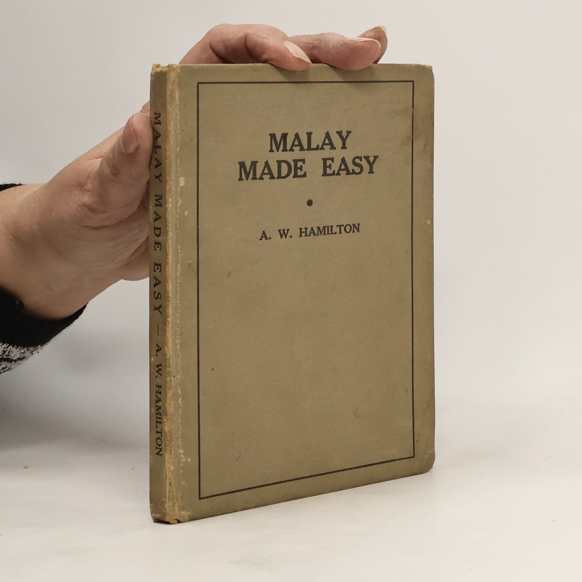 A. W. Hamilton Malay Made Easy