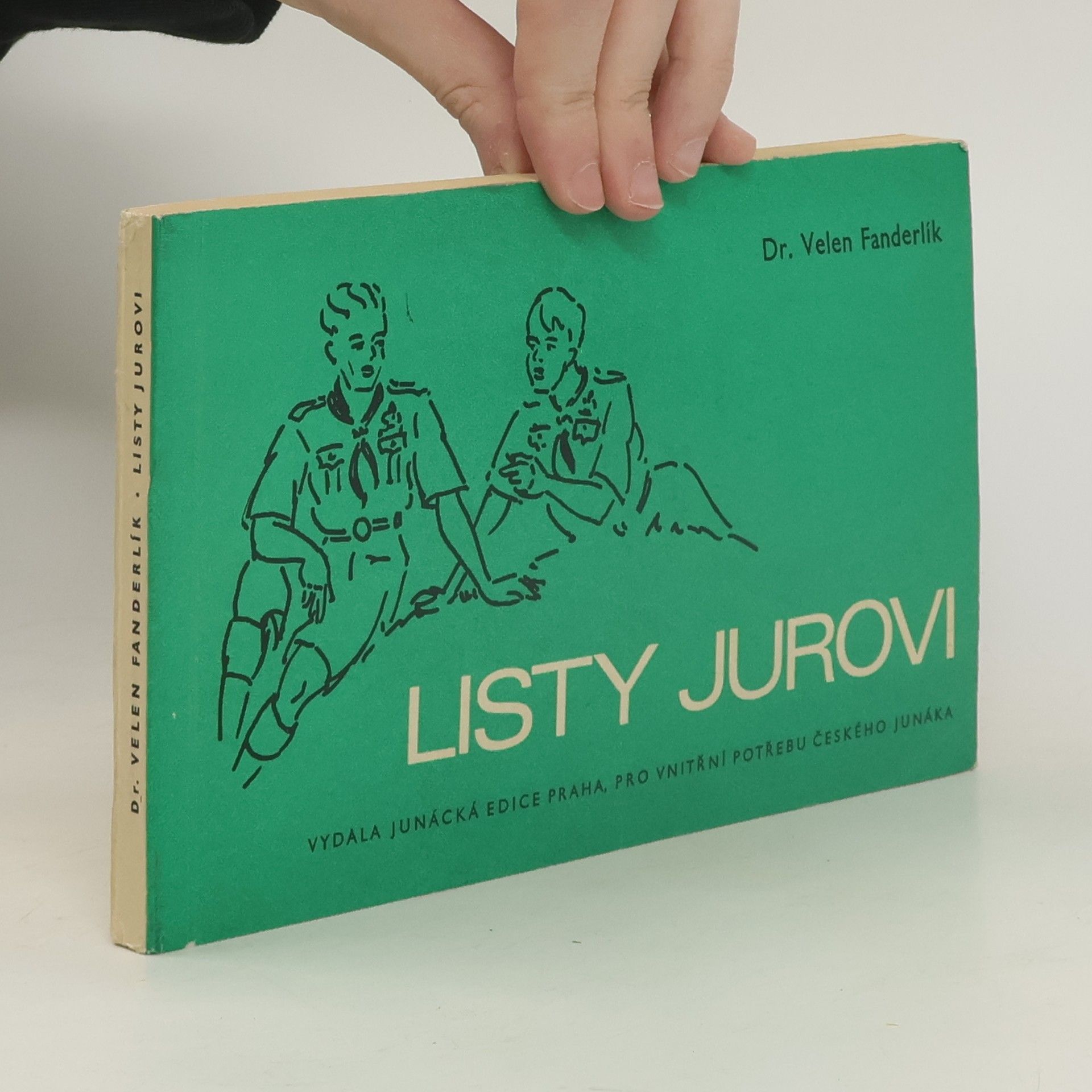 Velen Fanderlik Listy Jurovi. Metodika výchovy v junáckém oddíle