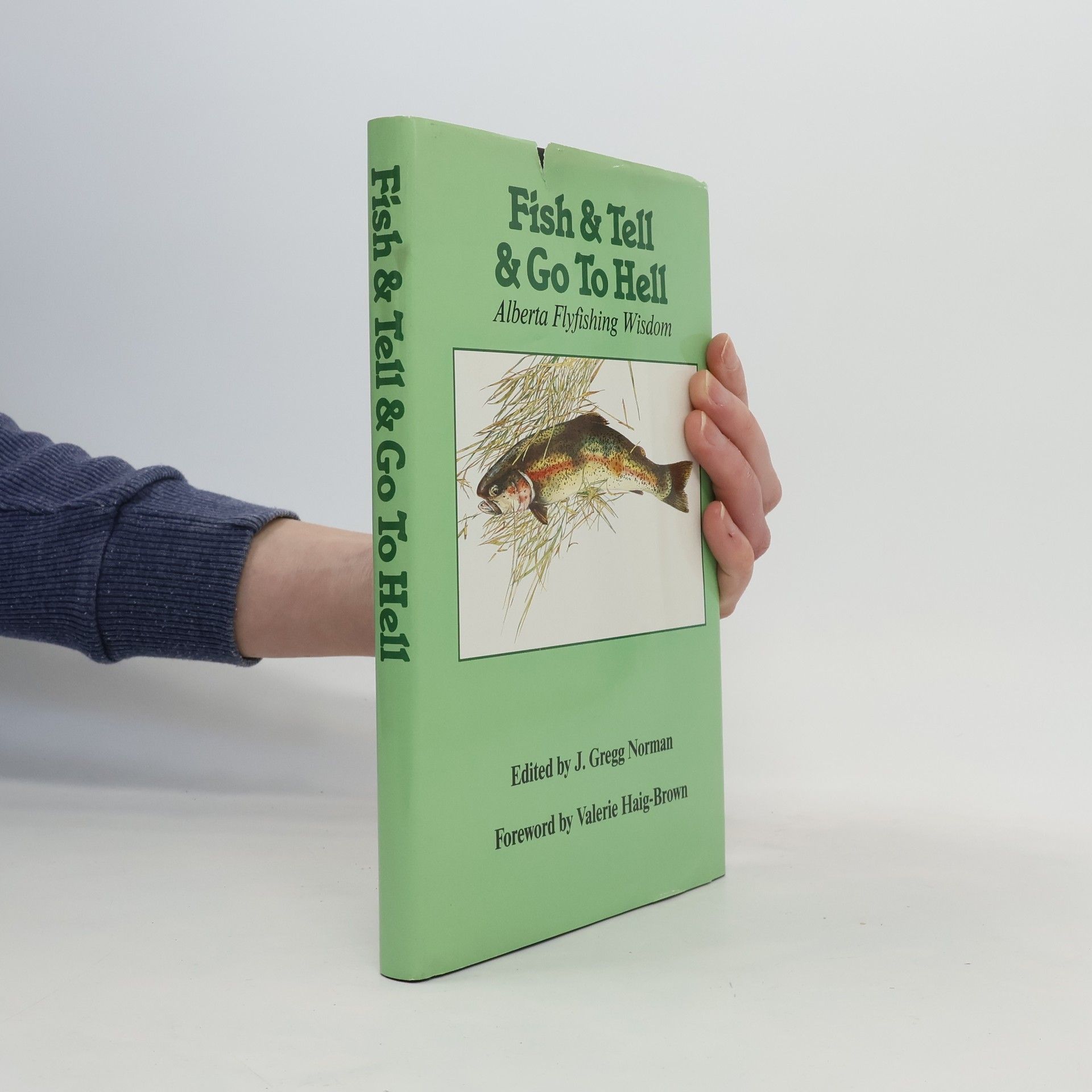 J. Gregg Norman Fish and Tell and Go to Hell