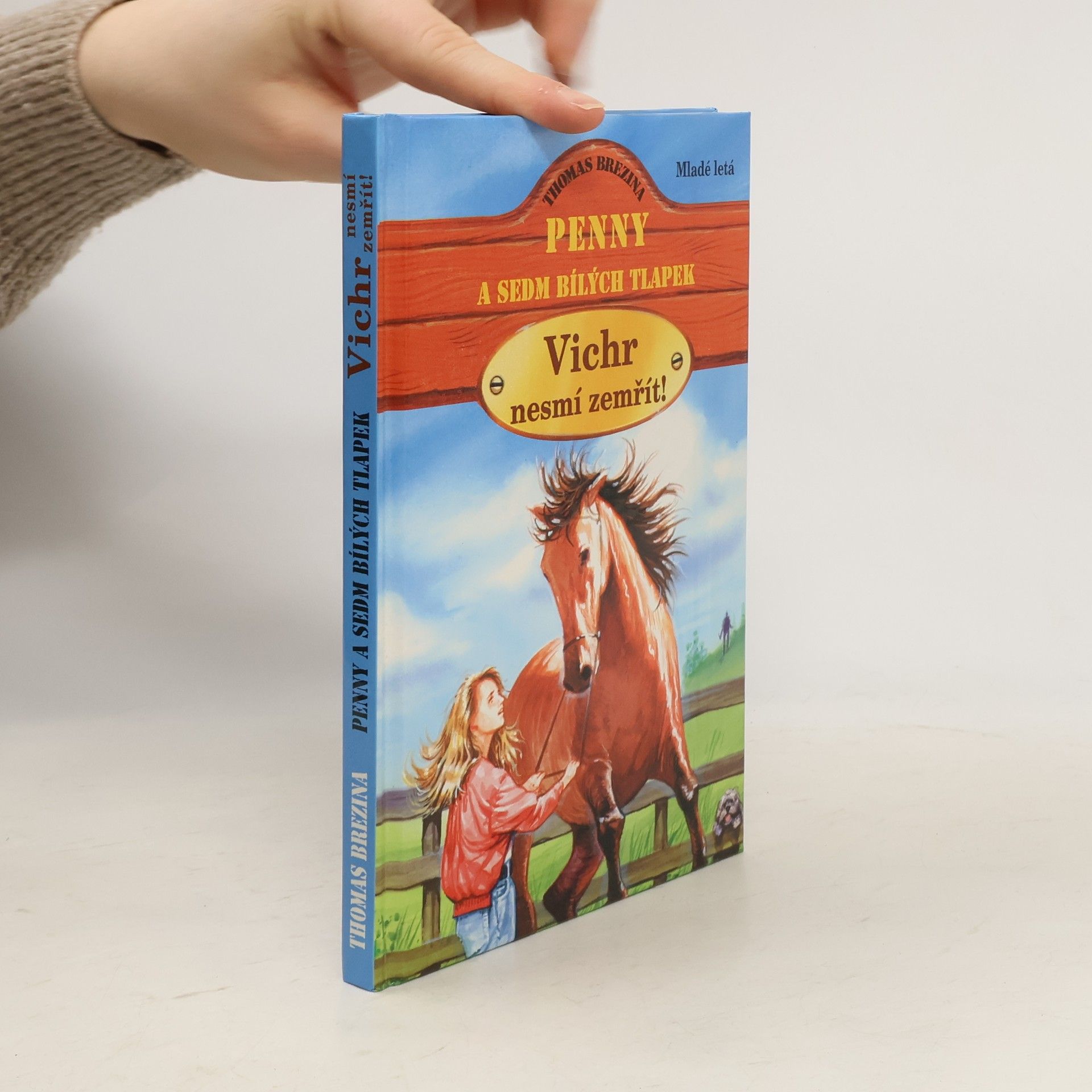 Thomas Brezina Penny a sedm bílých tlapek. Vichr nesmí zemřít!