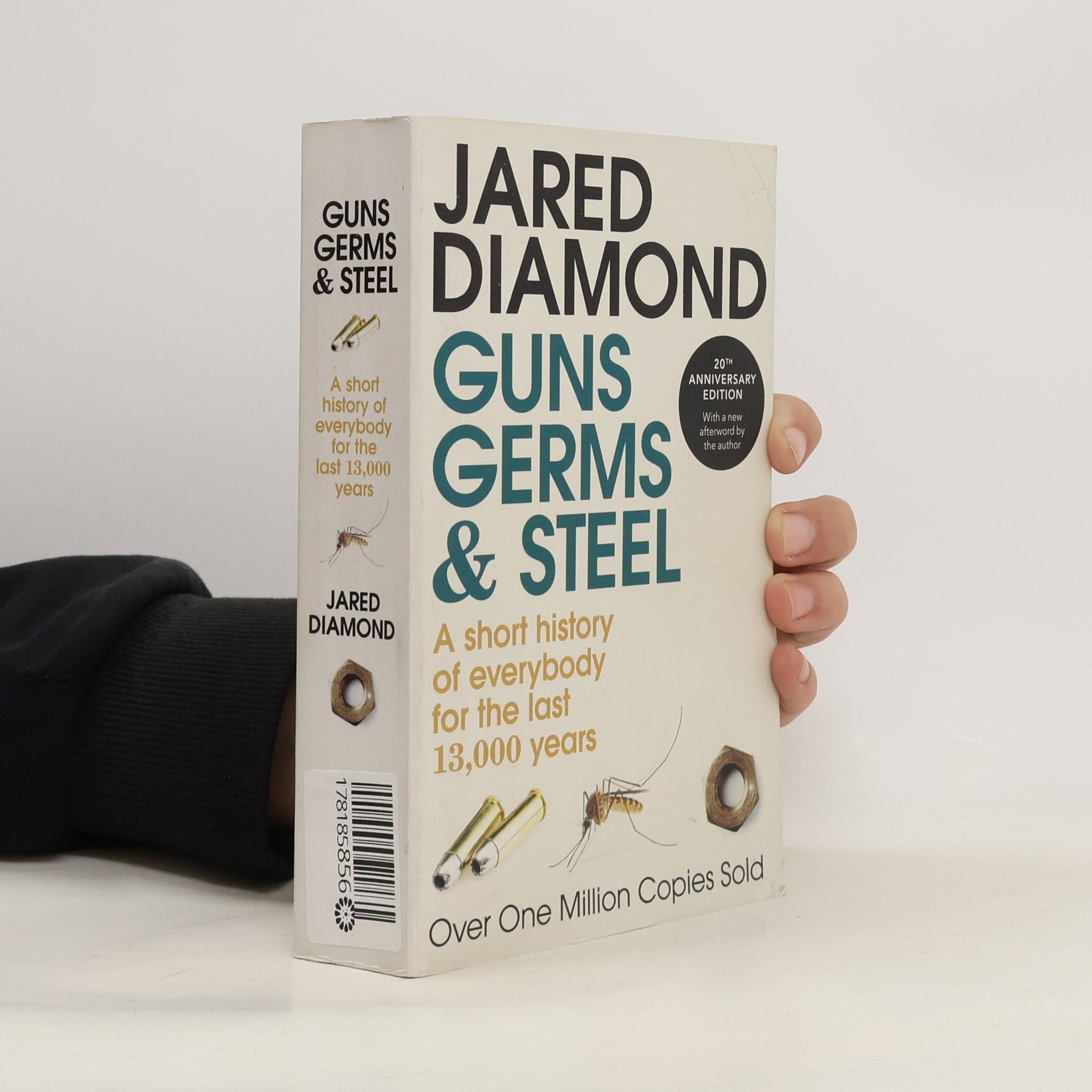 Jared Diamond Guns, germs and steel: A short history of everybody for the last 13,000 years