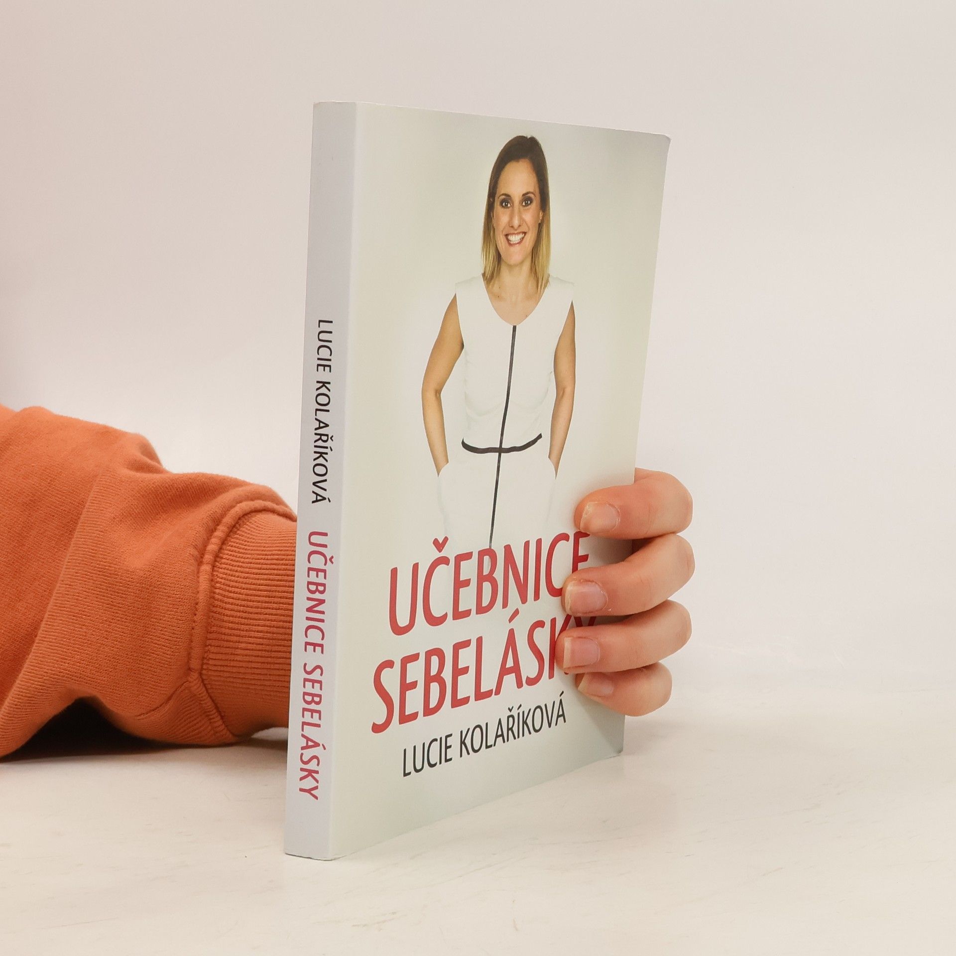 Lucie Kolaříková Učebnice sebelásky