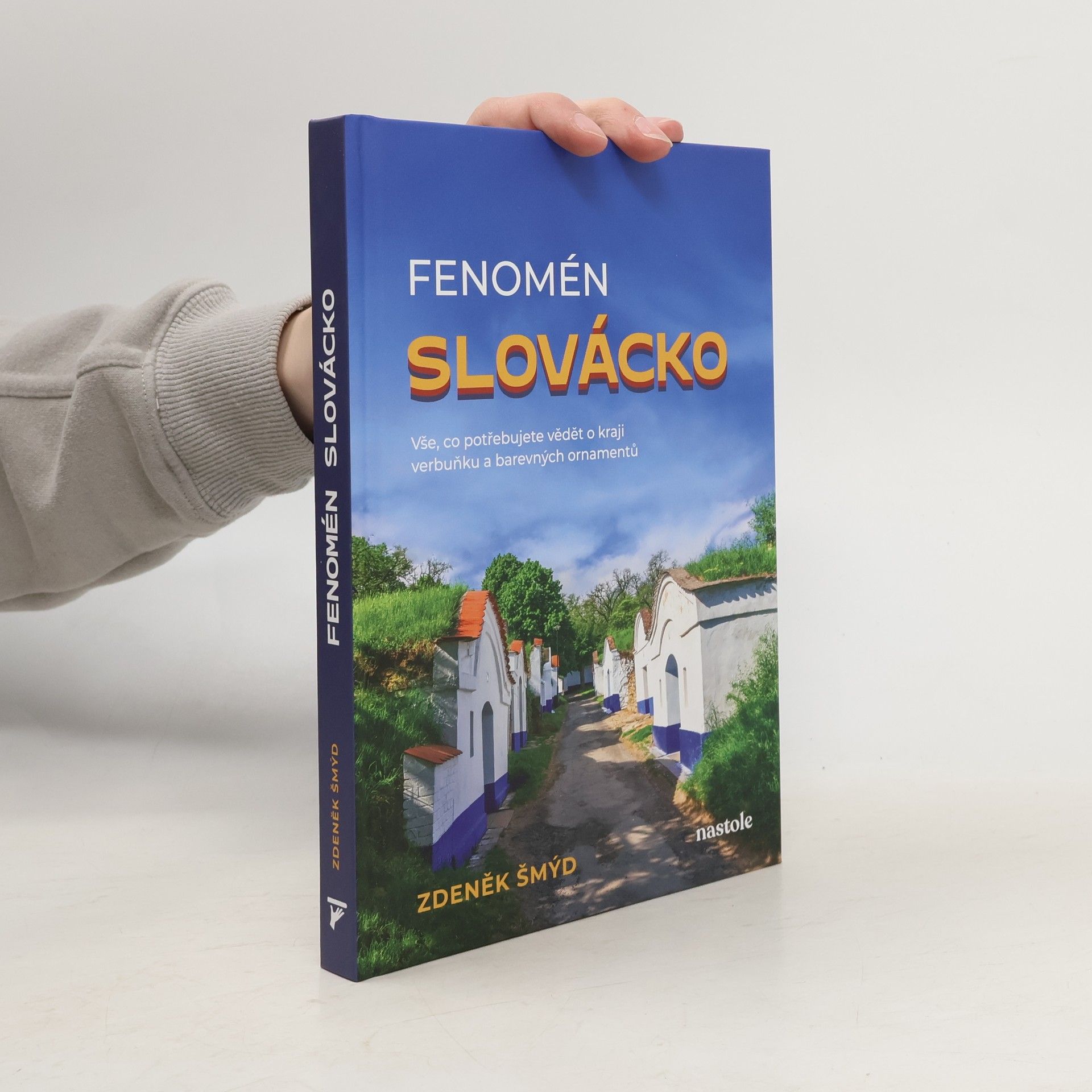 Zdeněk Šmýd Fenomén Slovácko