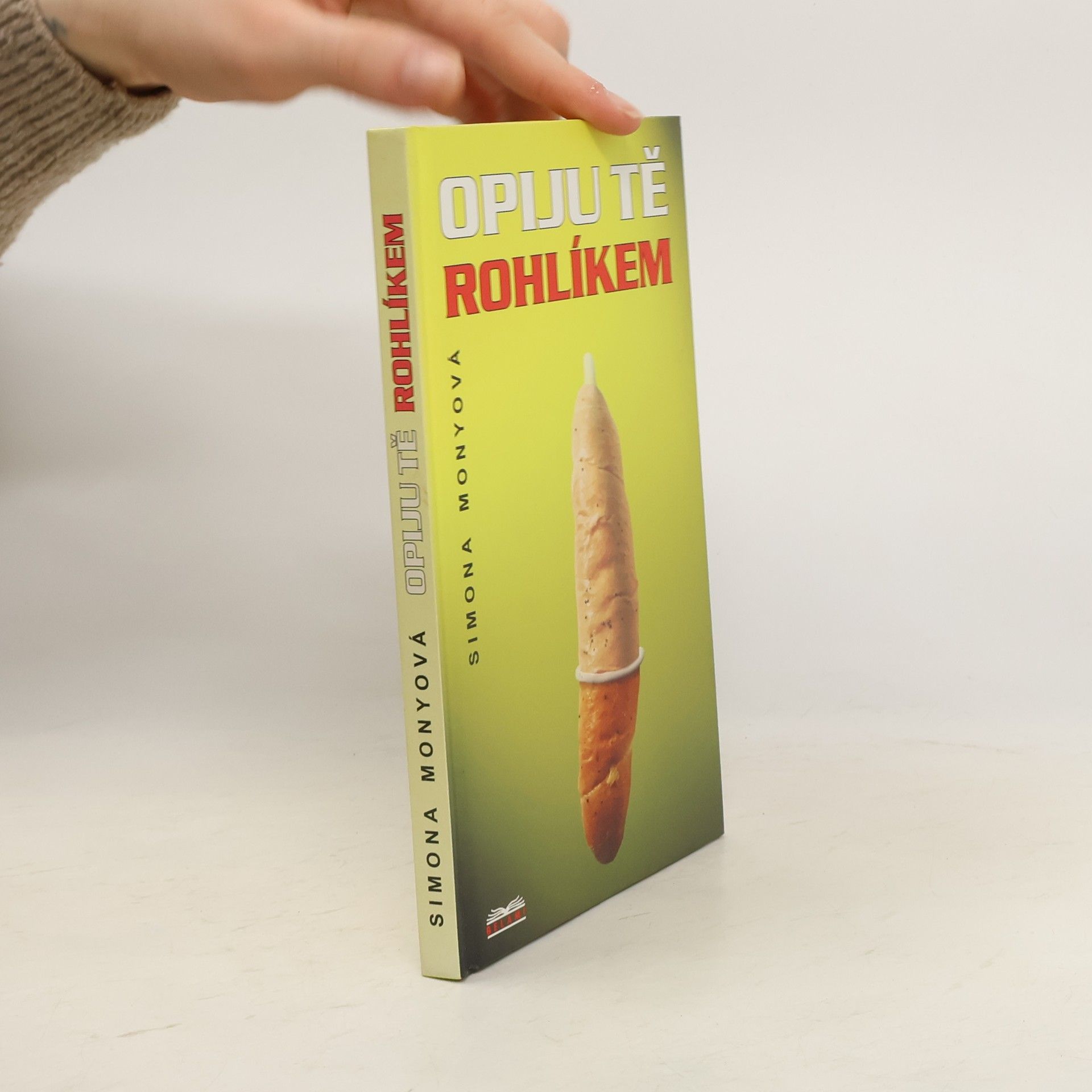 Simona Monyová Opiju tě rohlíkem