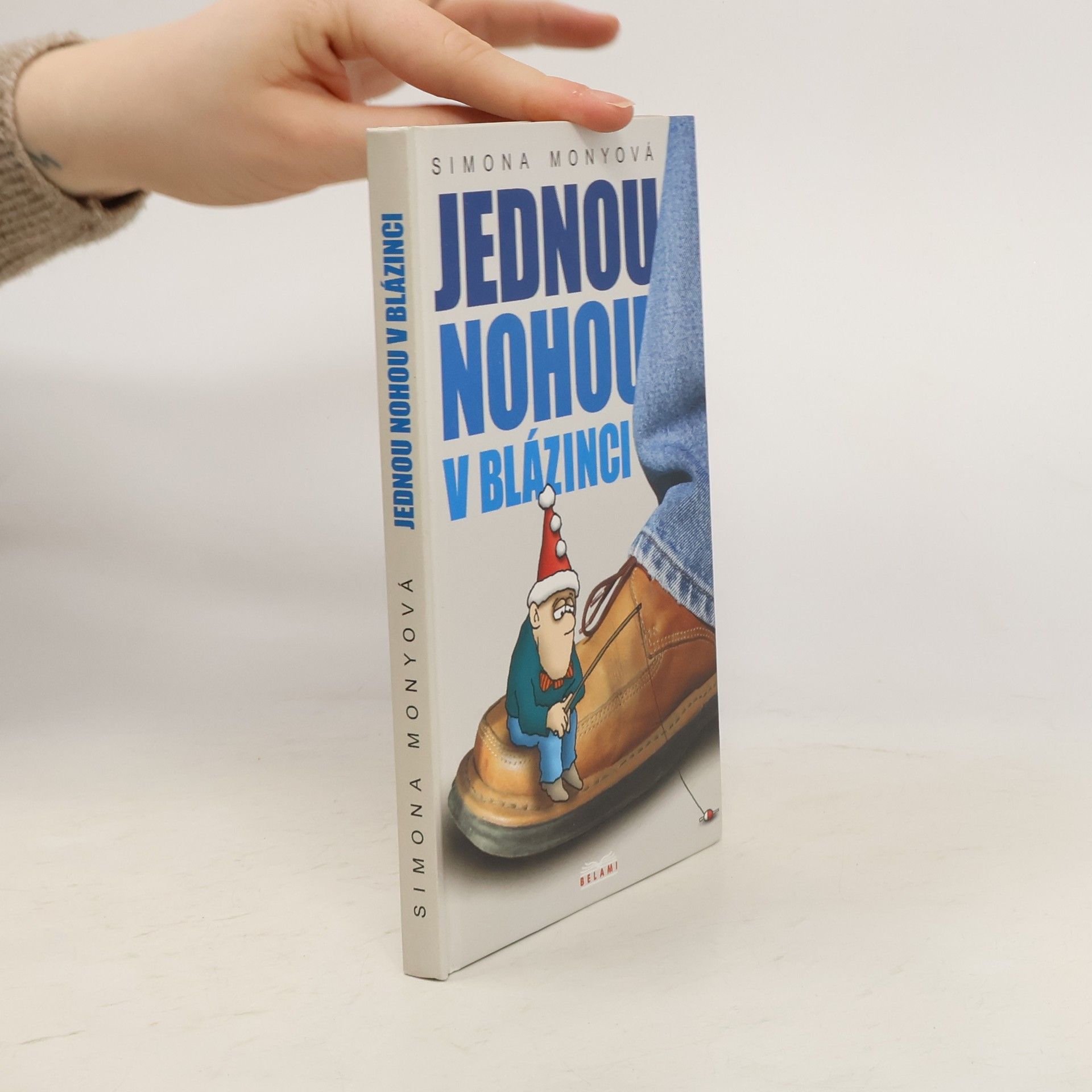 Simona Monyová Jednou nohou v blázinci