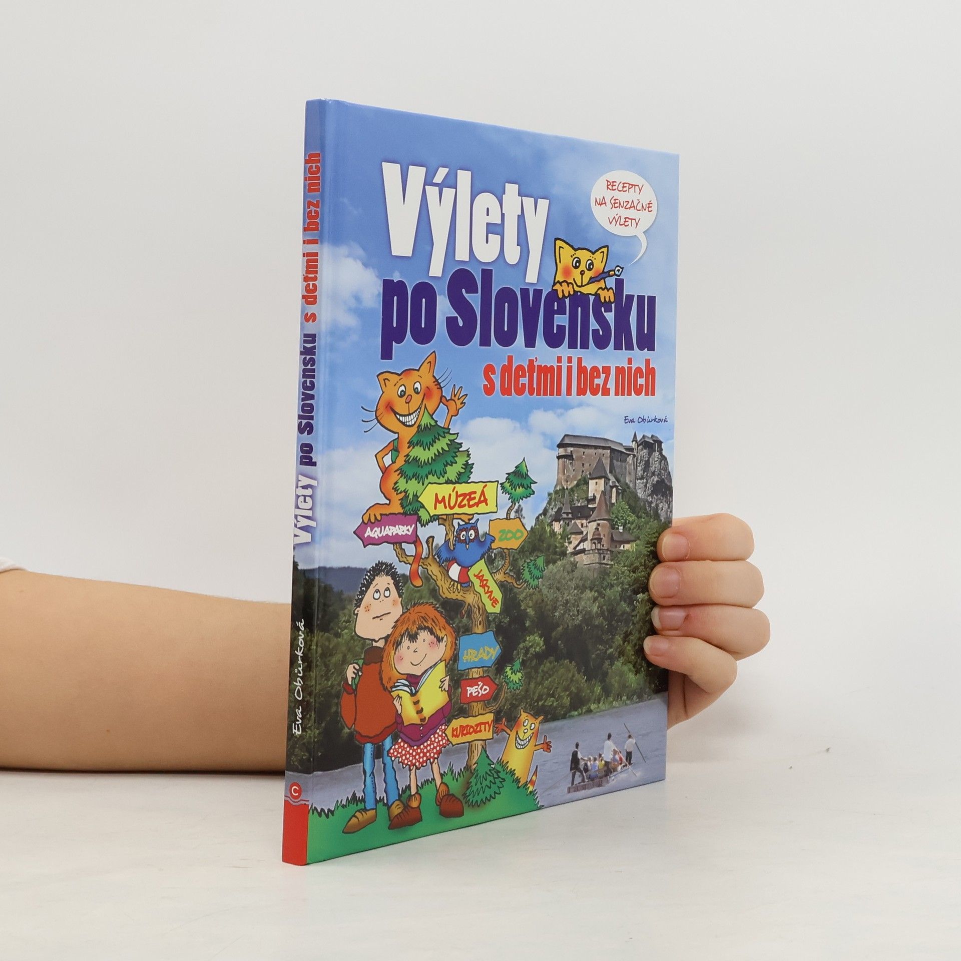 Eva Obůrková Výlety po Slovensku s deťmi i bez nich