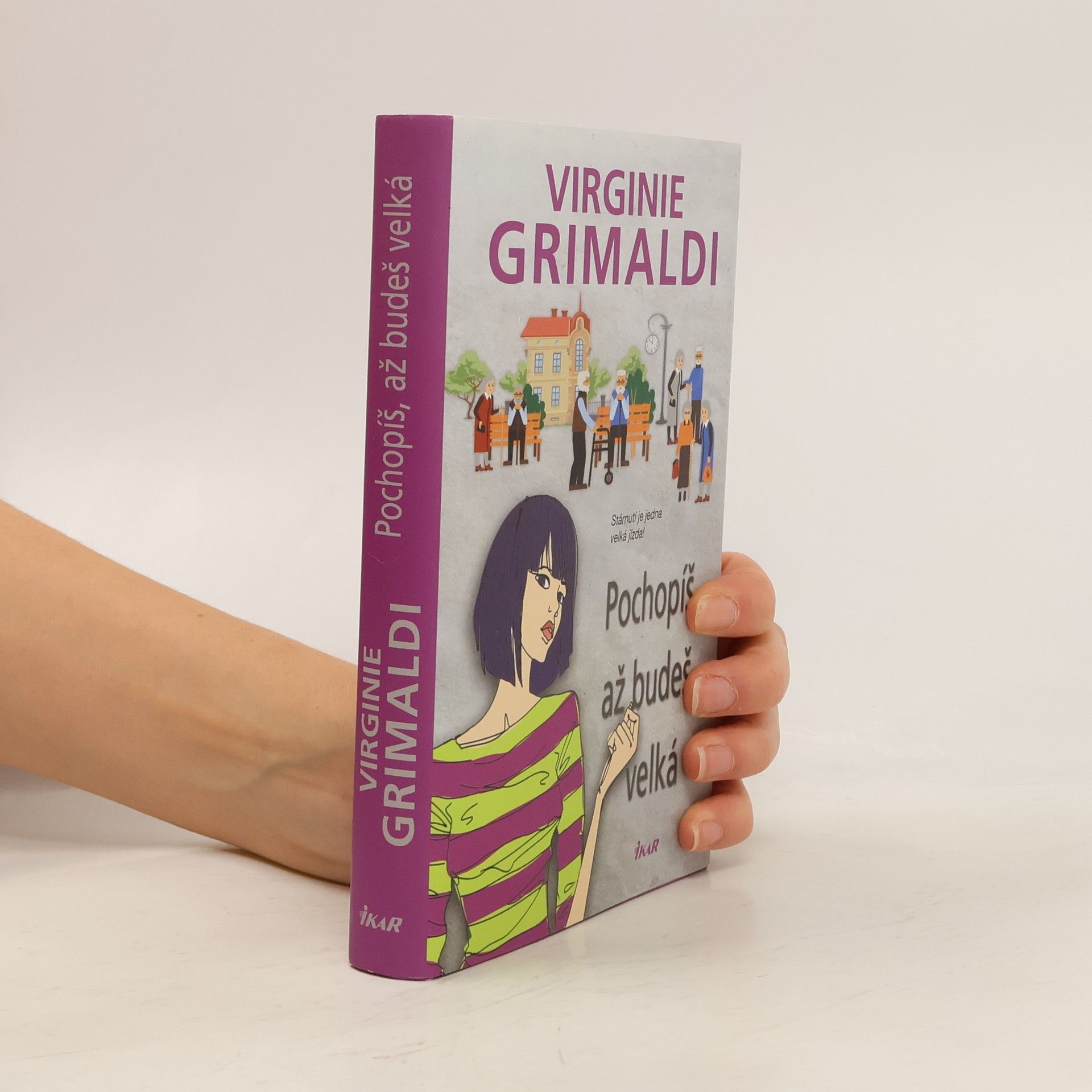 Virginie Grimaldi Pochopíš, až budeš velká