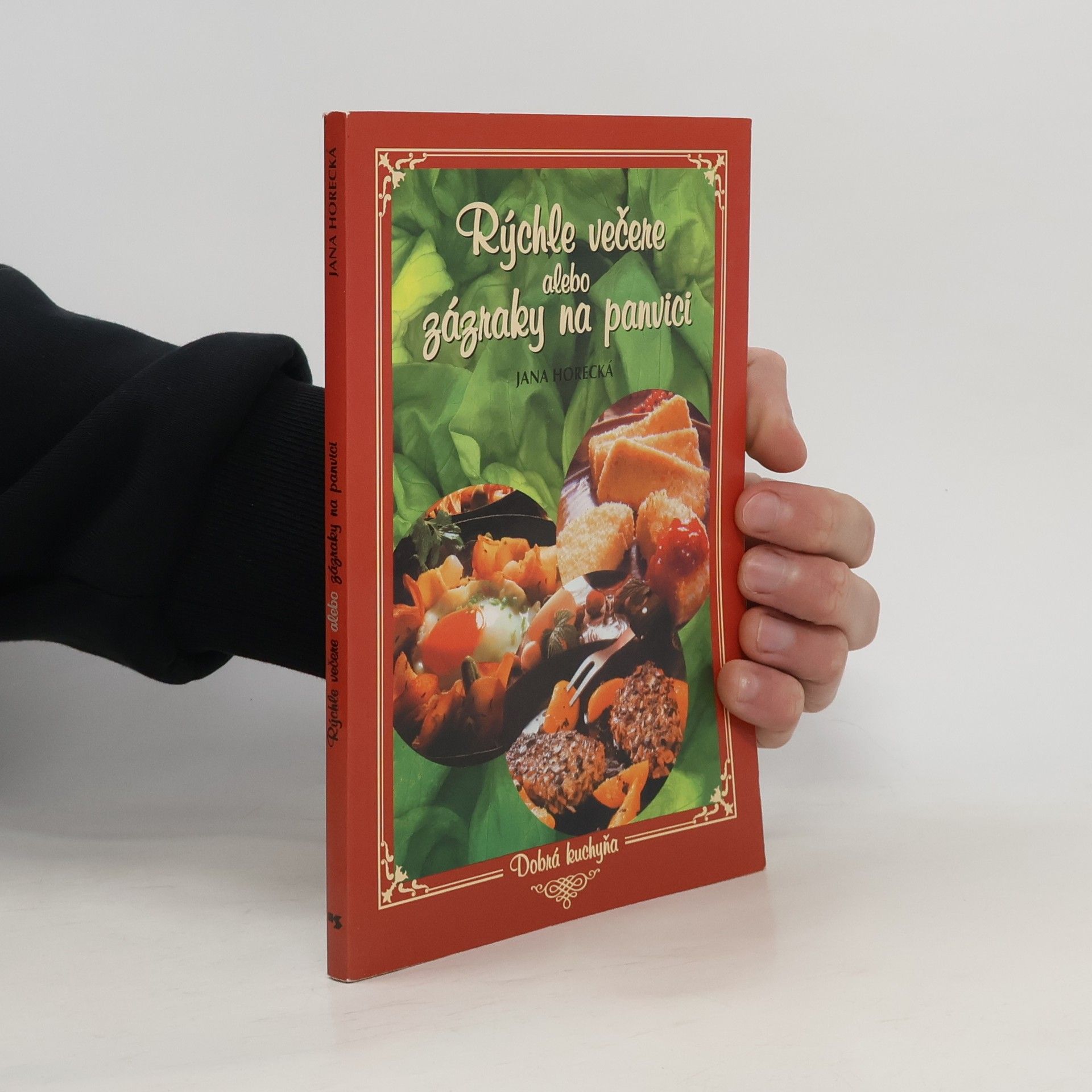 Jana Horecká Rýchle večere alebo zázraky na panvici