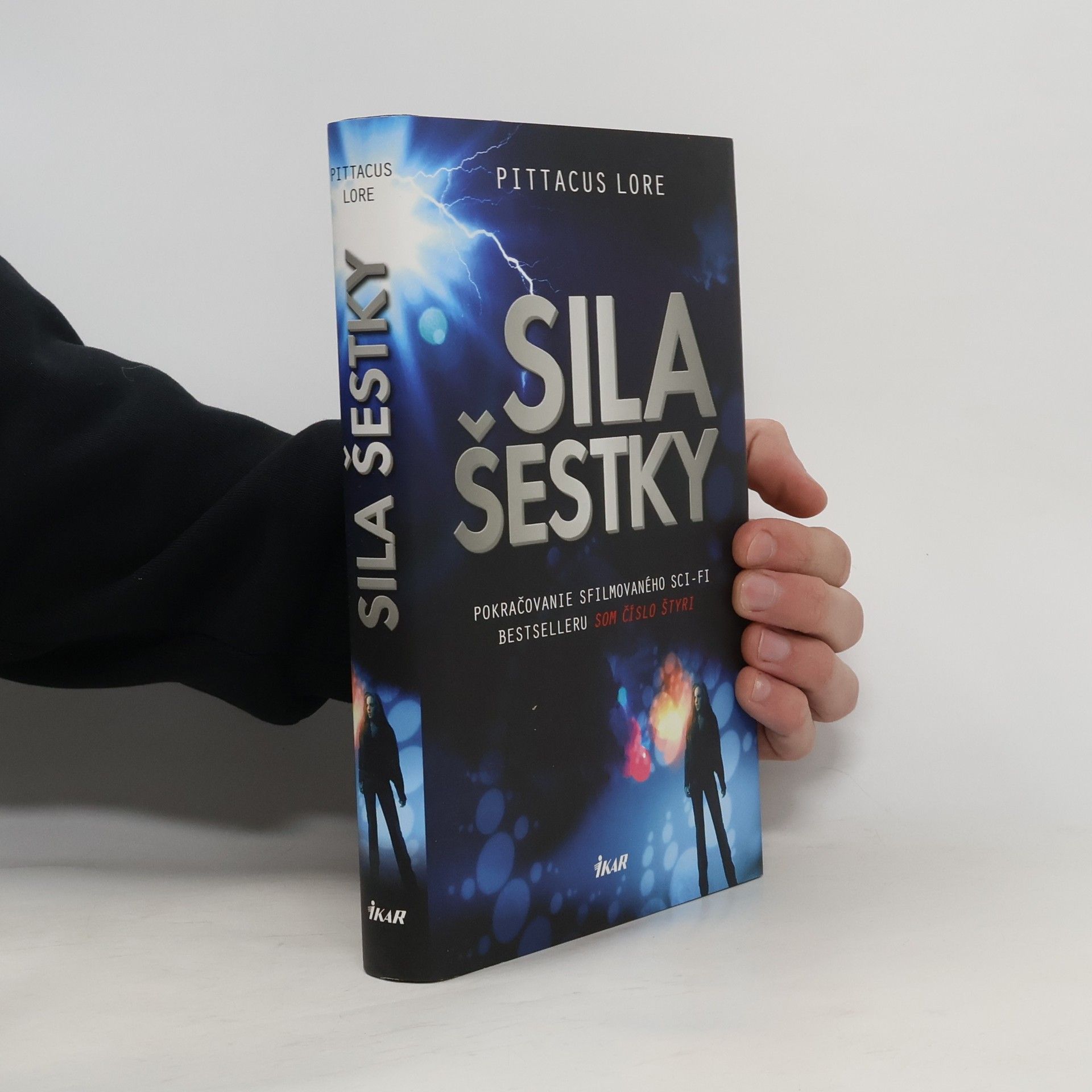 Pittacus Lore Sila šestky